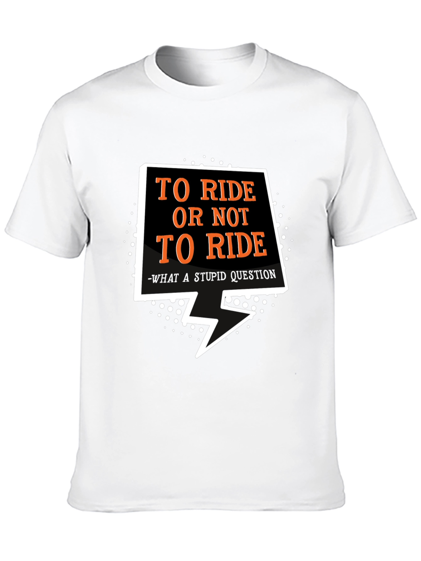 To Ride T-Shirt: Motorcycle Funny Slogan Tee