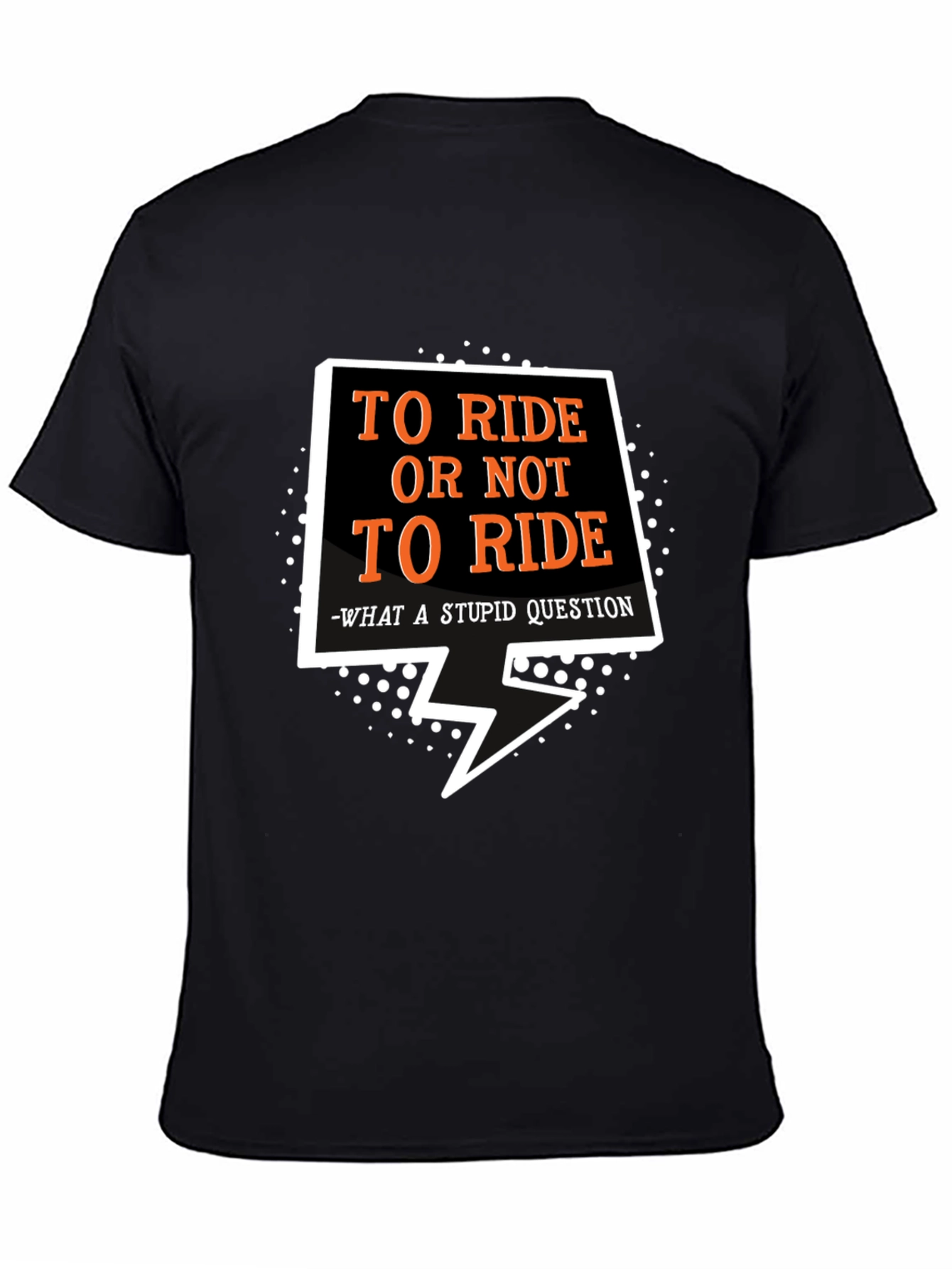 To Ride T-Shirt: Motorcycle Funny Slogan Tee