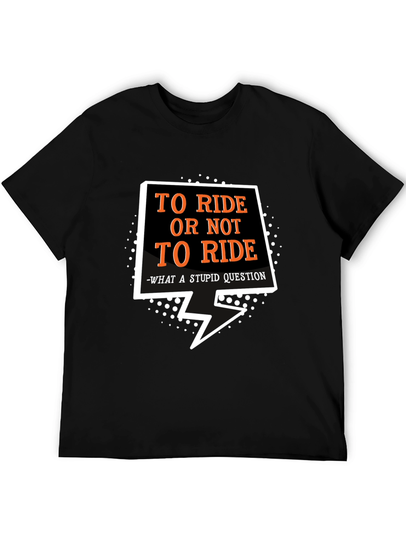 To Ride T-Shirt: Motorcycle Funny Slogan Tee