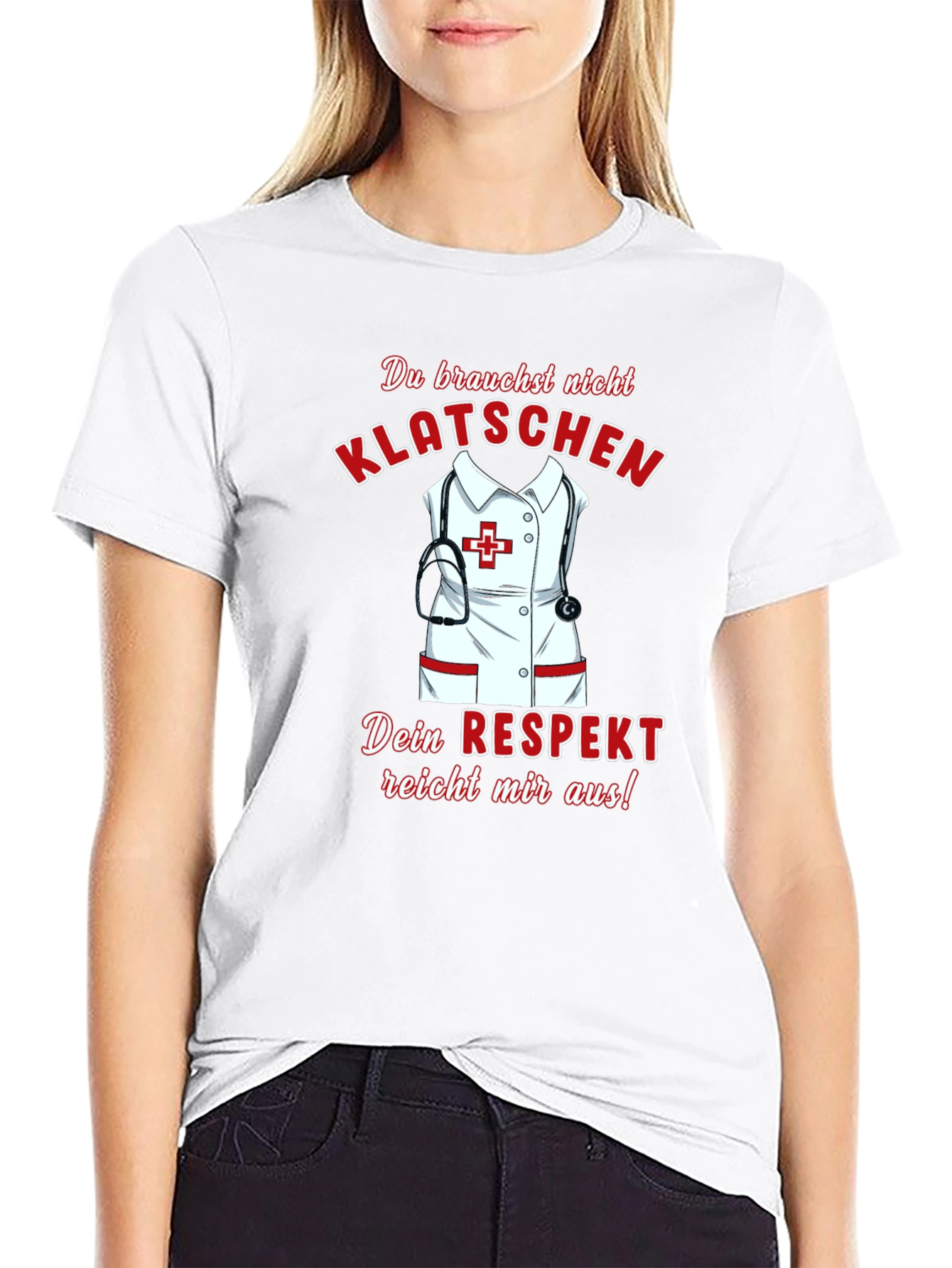 Nurse Respect T-Shirt - German Klatschschen Tee