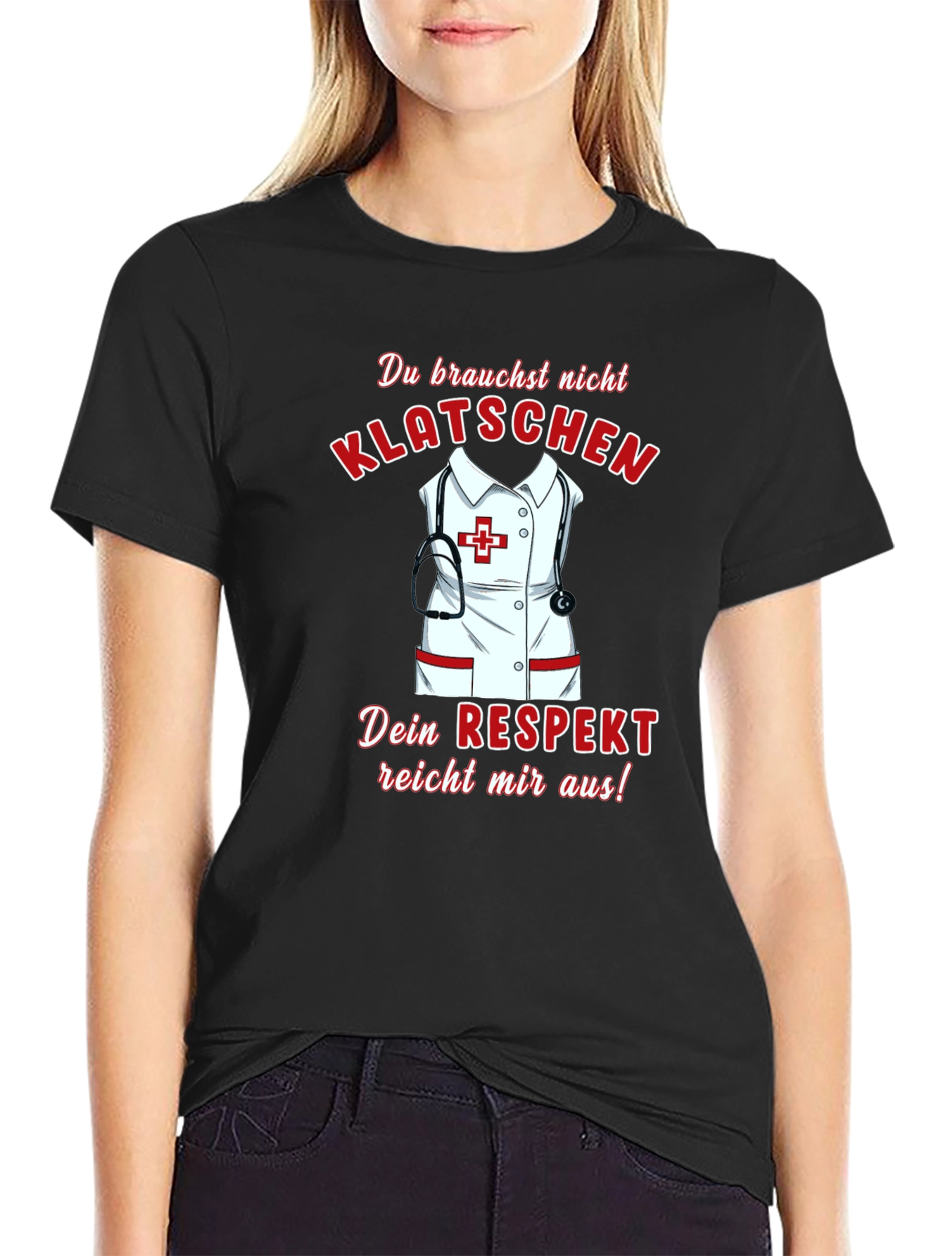 Nurse Respect T-Shirt - German Klatschschen Tee