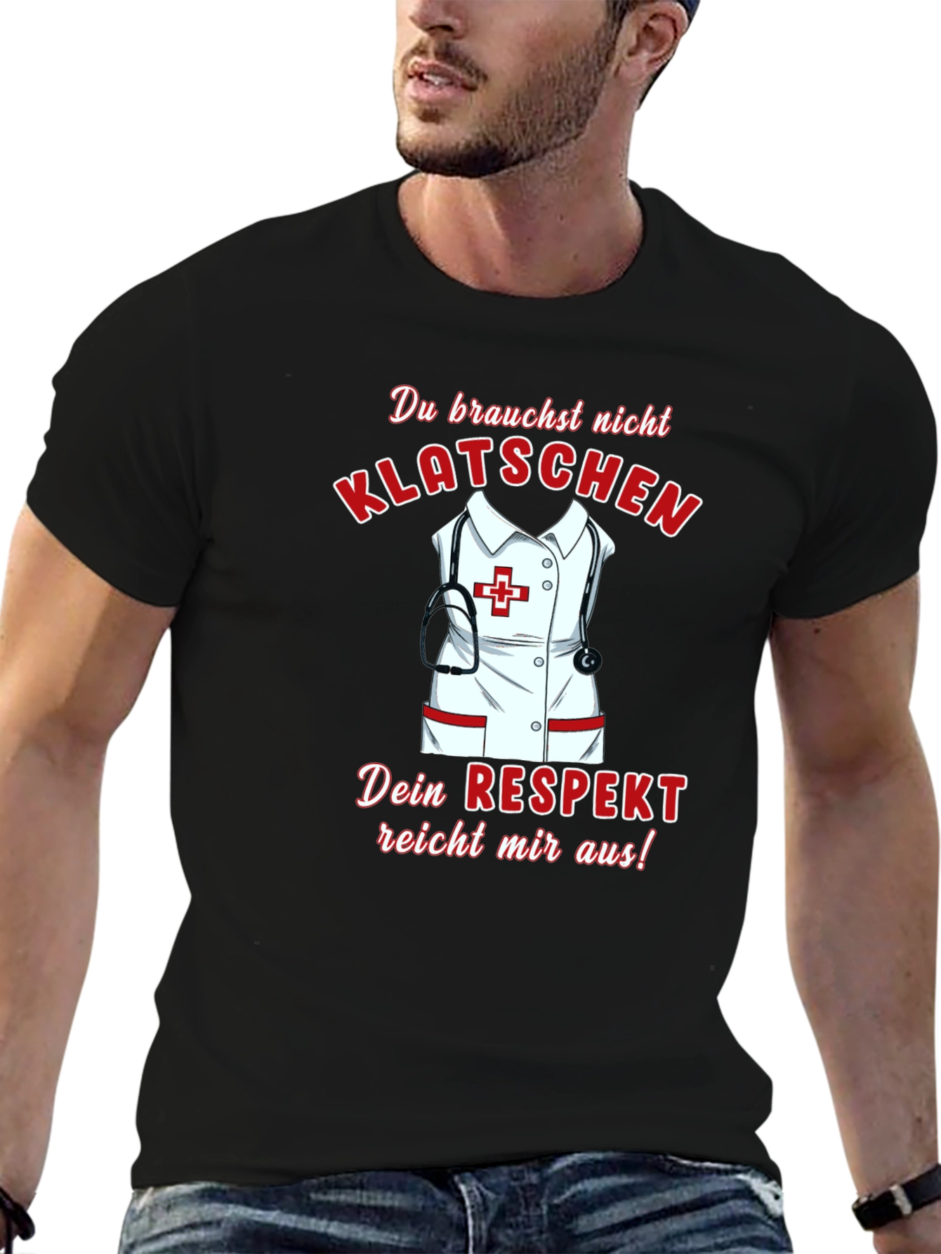 Nurse Respect T-Shirt - German Klatschschen Tee