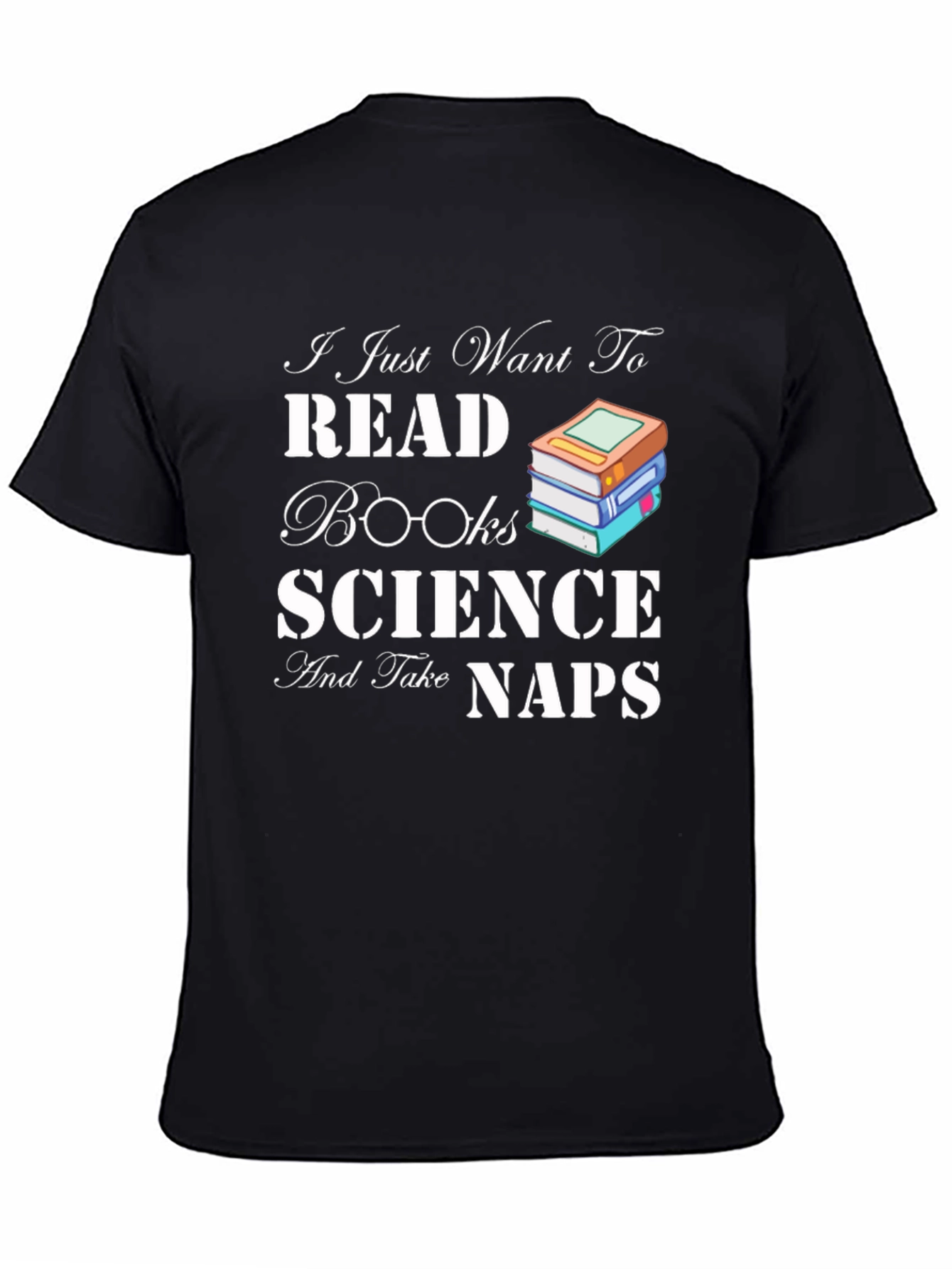 Read Books Science Naps T-Shirt