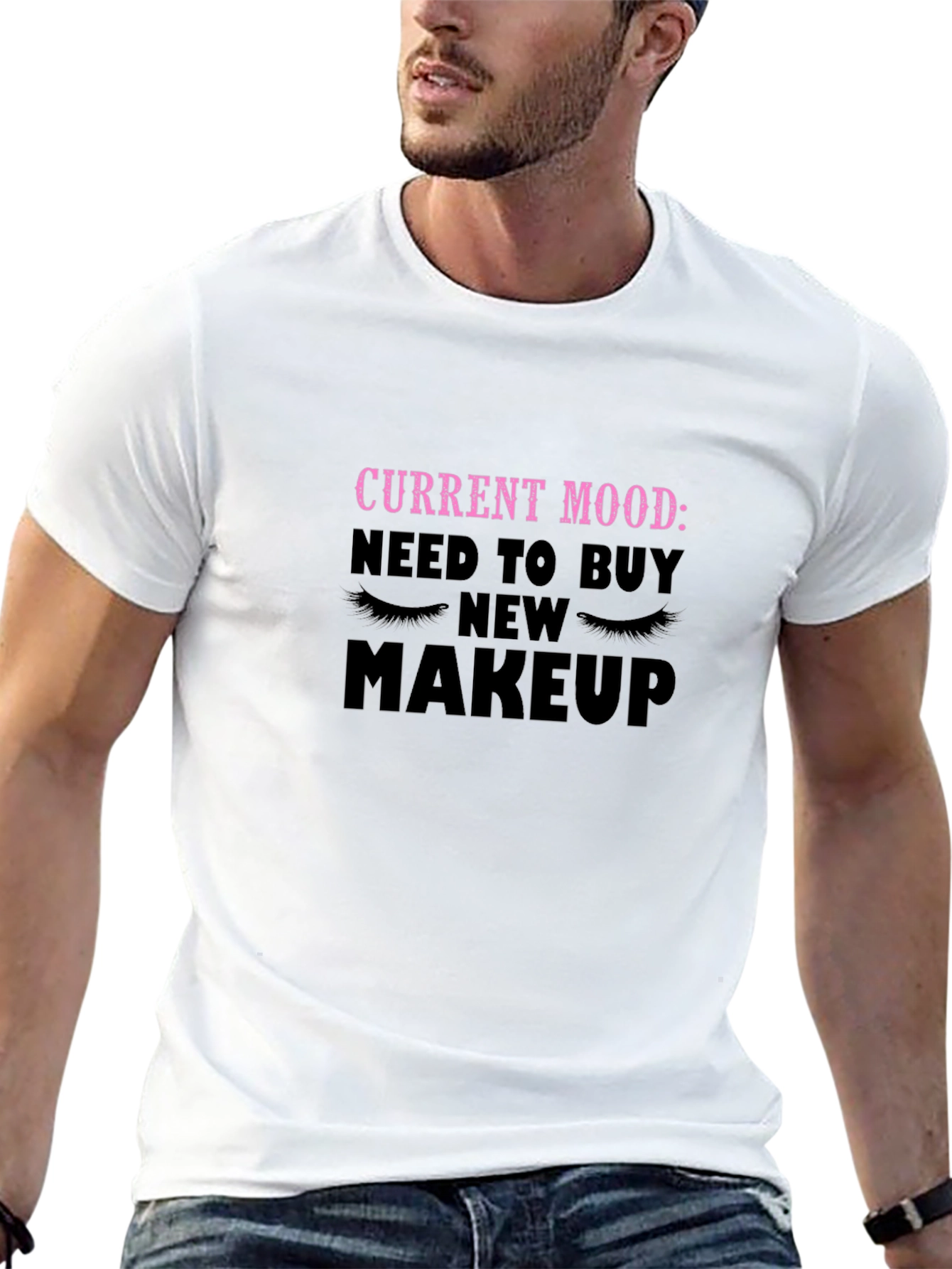 Current Mood Need Makeup T-Shirt
