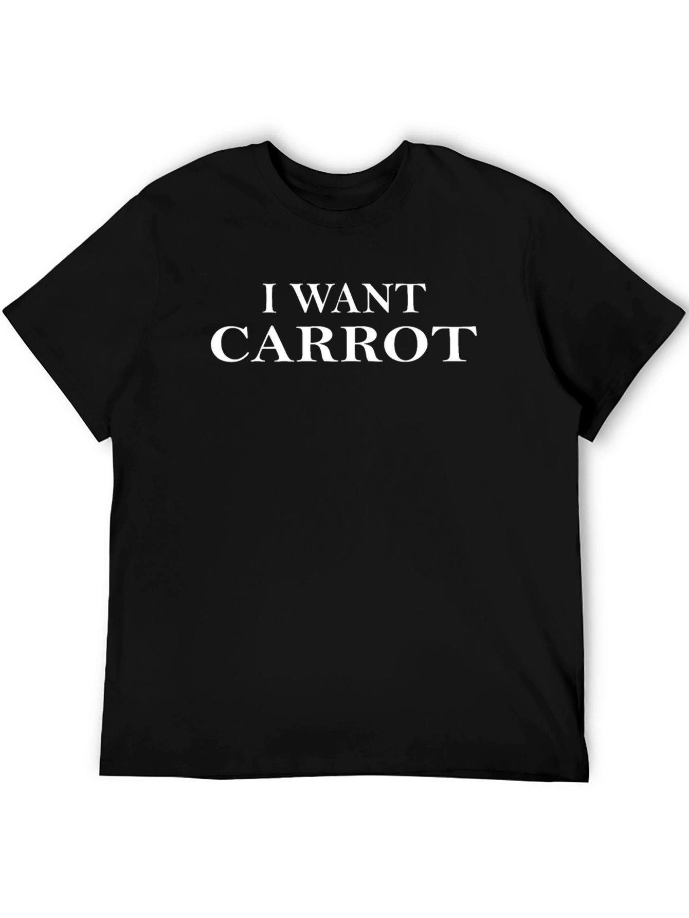 I Want Carrot Black T-Shirt - Funny Graphic Tee