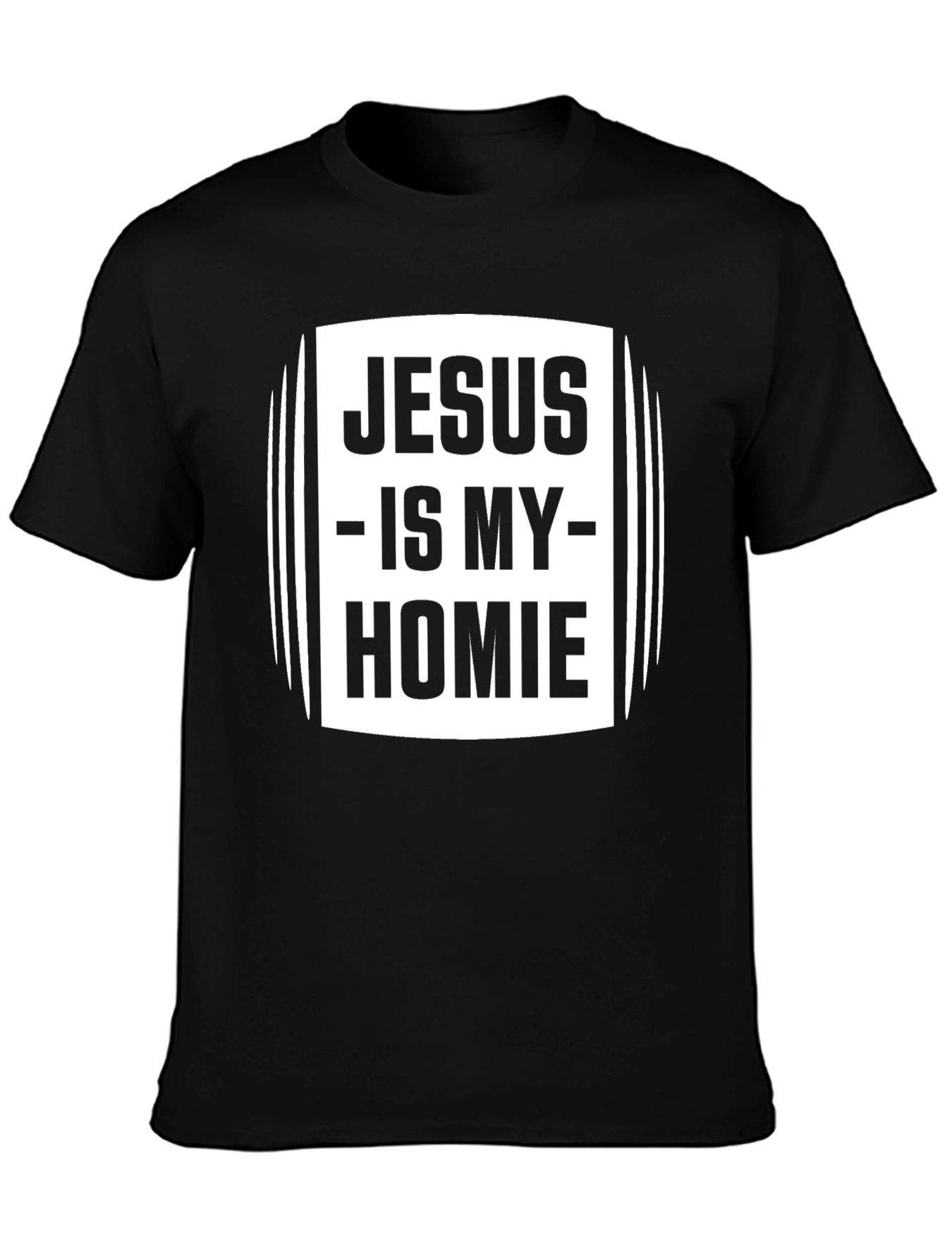 Jesus is my Homie Black T-Shirt
