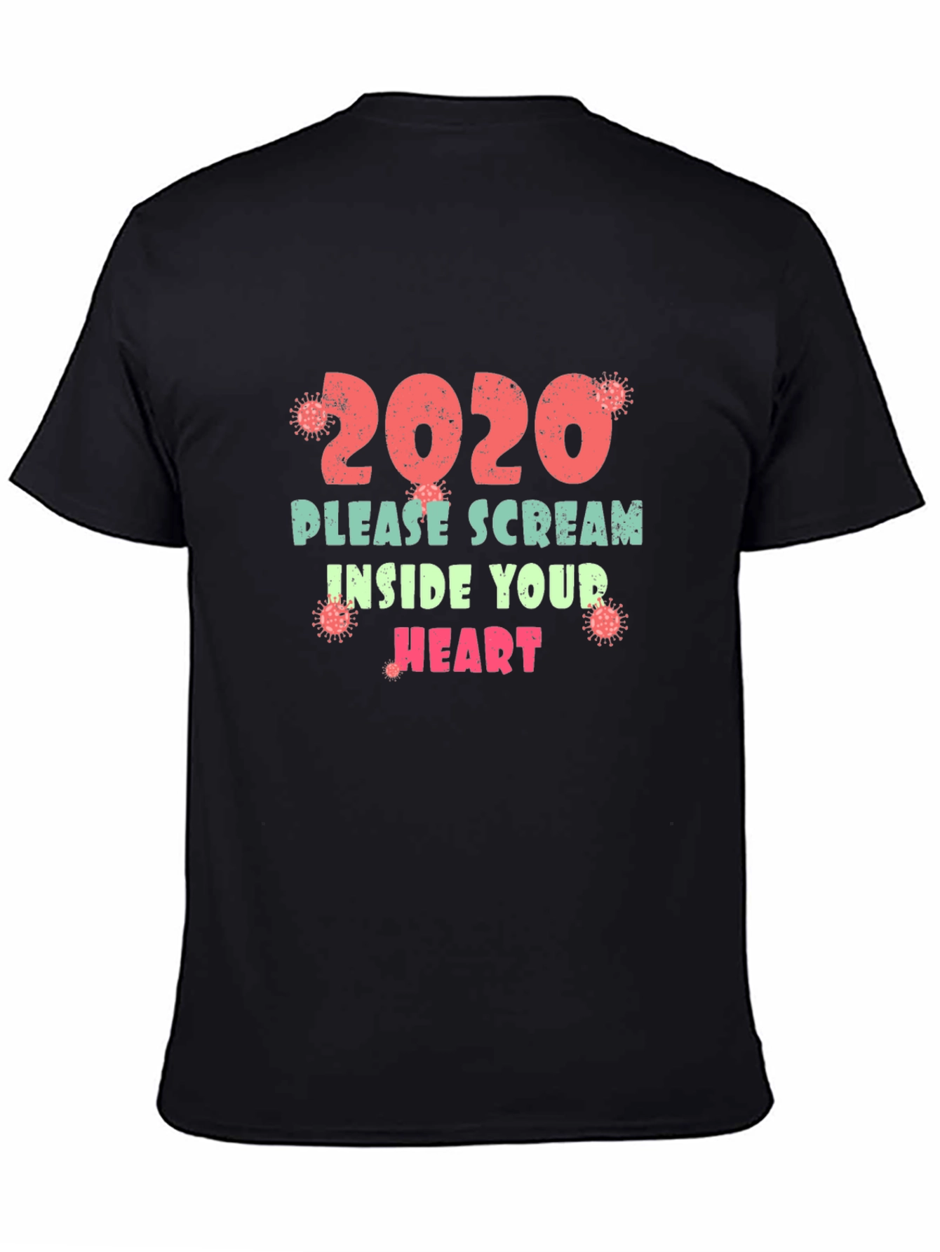 2020 Please Scream Inside Your Heart Funny T-Shirt
