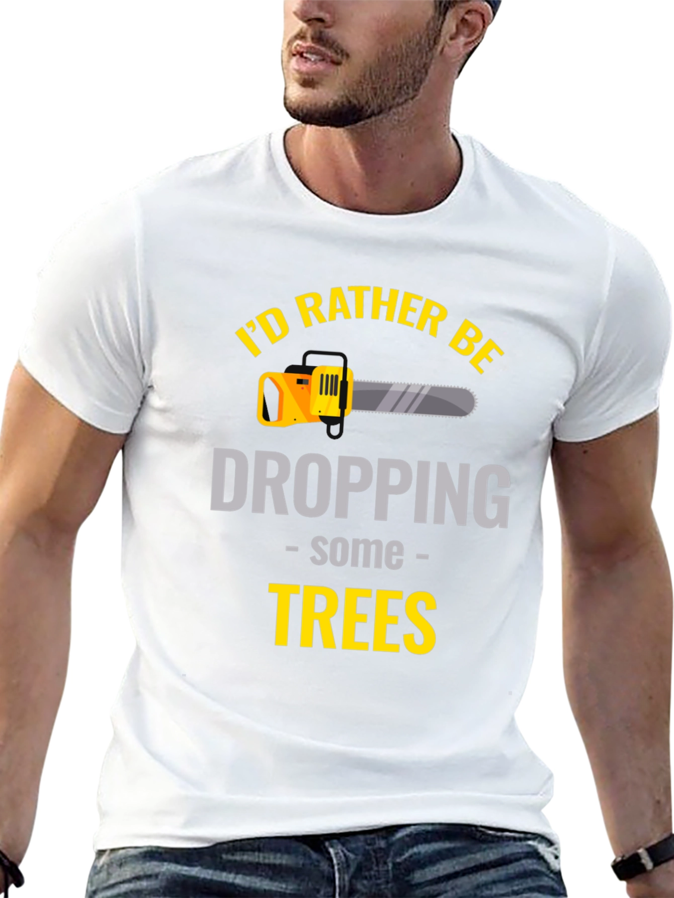 Id Rather Be Dropping Trees - Graphic T-Shirt