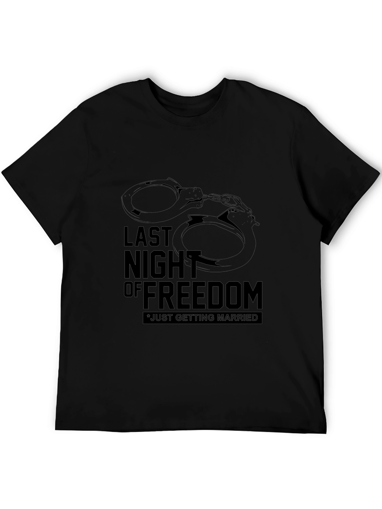 Last Night of Freedom T-Shirt