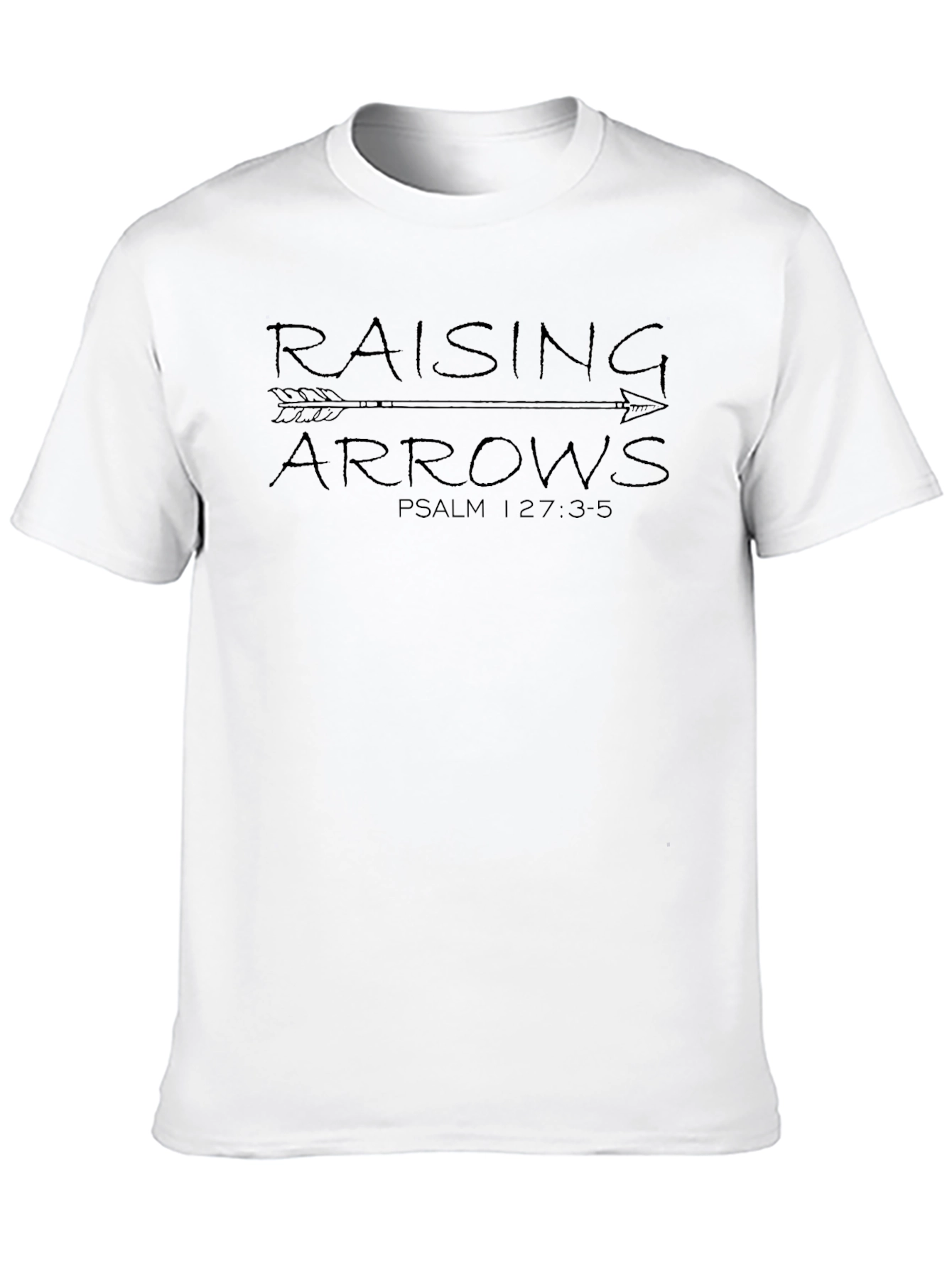 Raising Arrows T-Shirt Psalm 127:3-5 Christian Tee