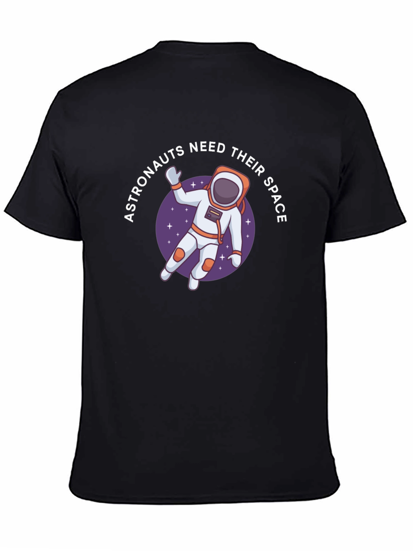 Astronauts Need Space T-Shirt - Unique Graphic Tee