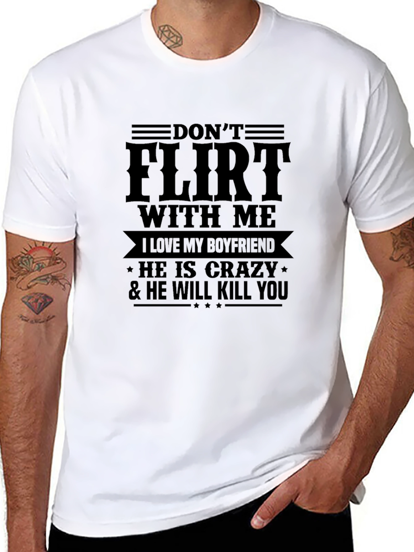 Dont Flirt with Me T-Shirt - Crazy Boyfriend Tee