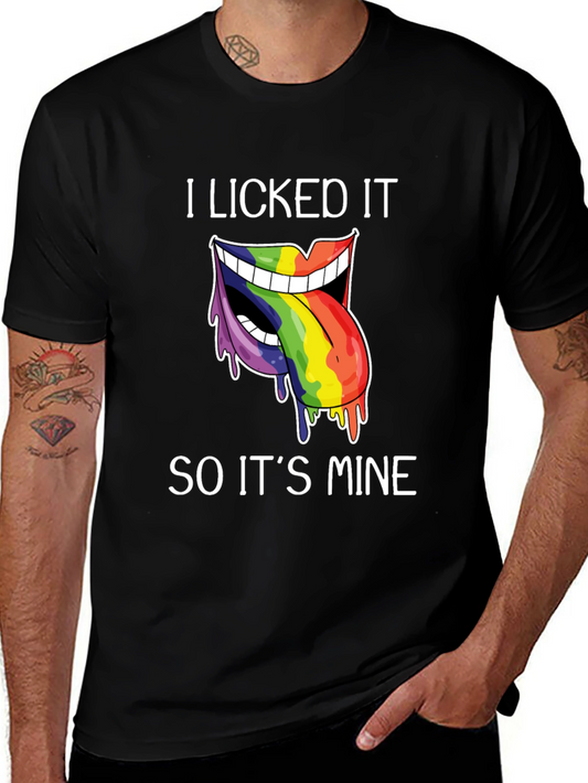 I Licked It T-Shirt Funny Pride Tee