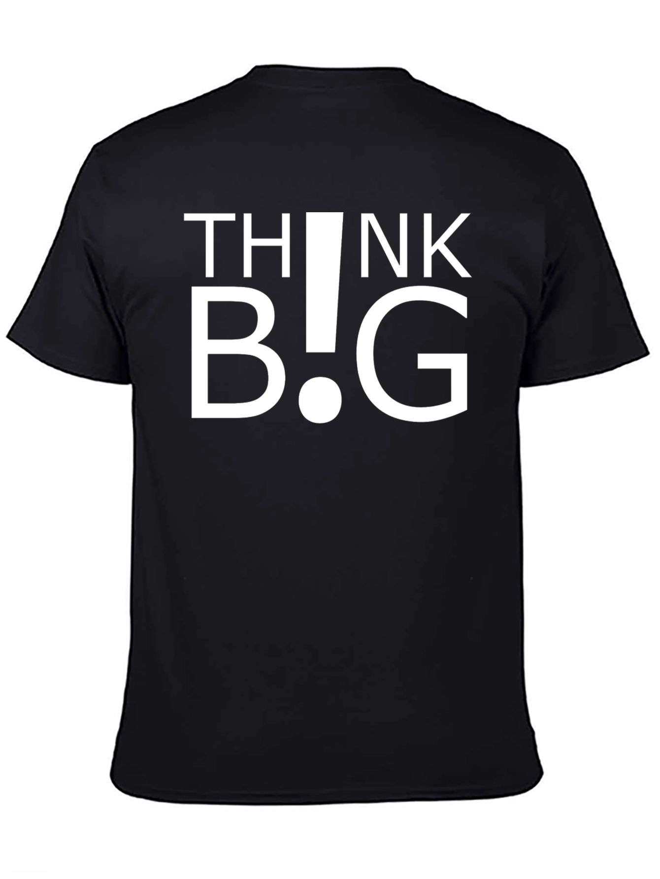 Think Big Graphic T-Shirt - Bold Statement Tee