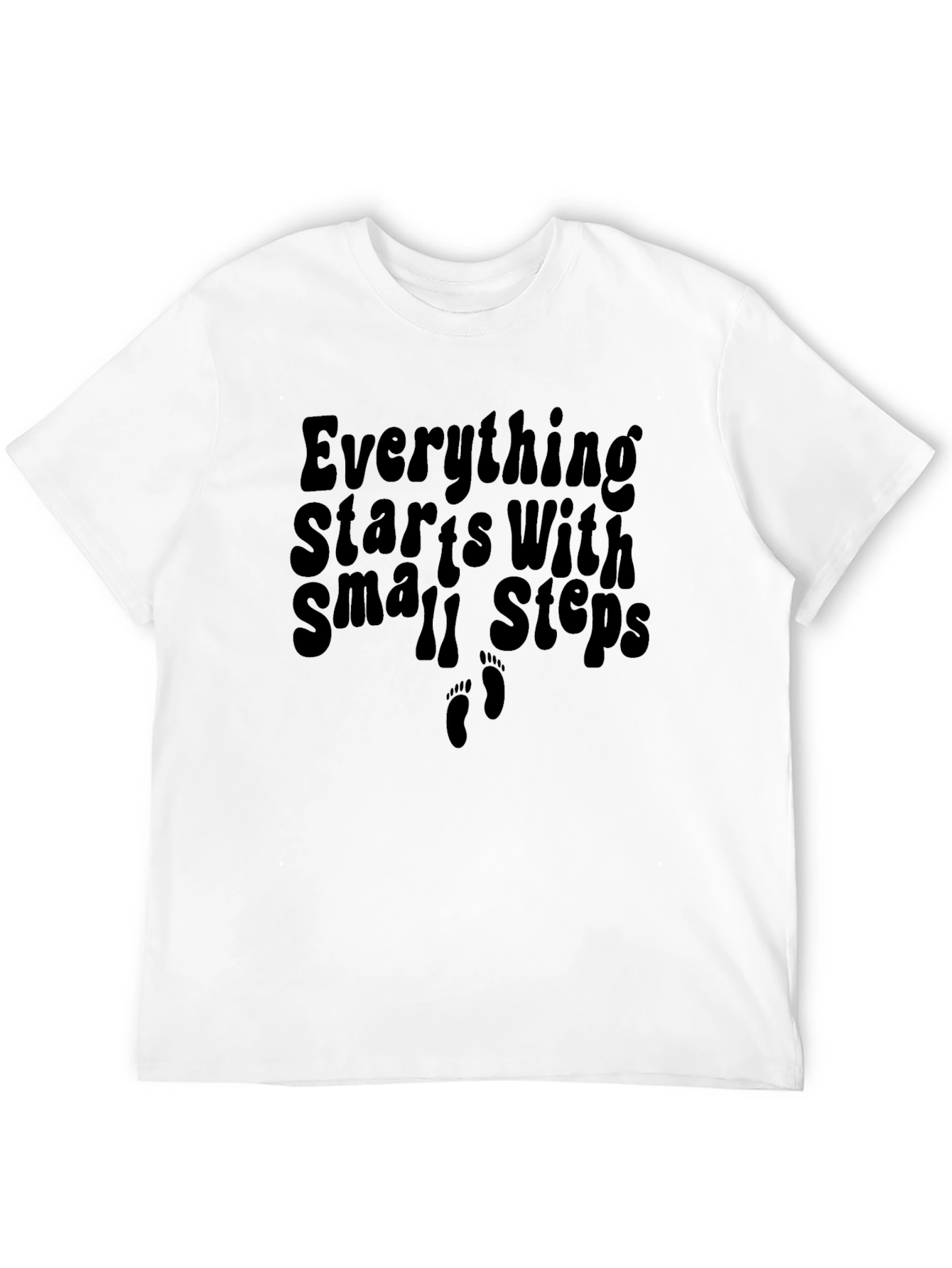 Everything Starts With Small Steps T-Shirt