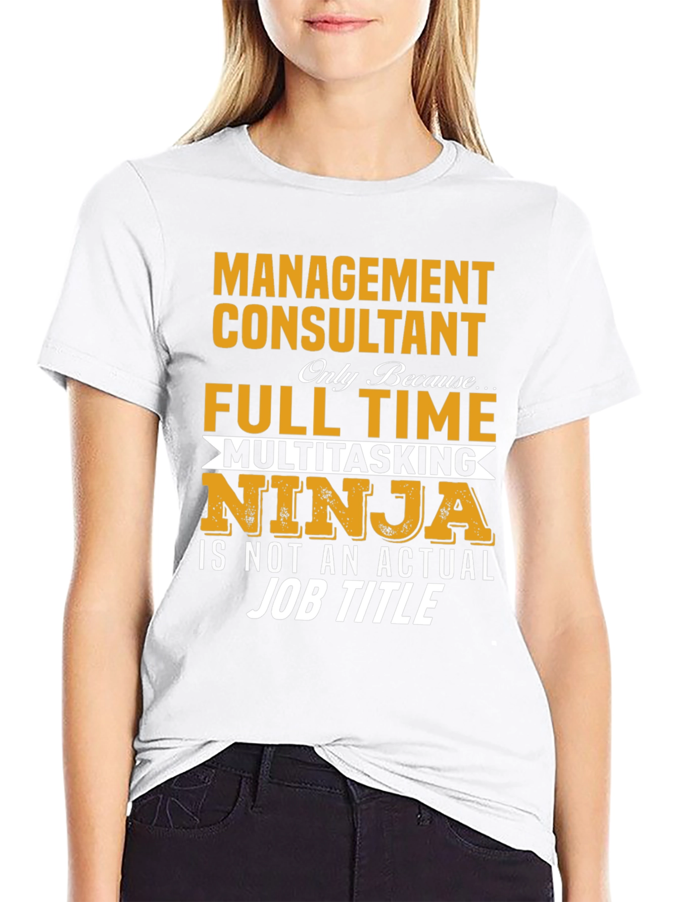 Management Consultant T-Shirt - Full Time Ninja