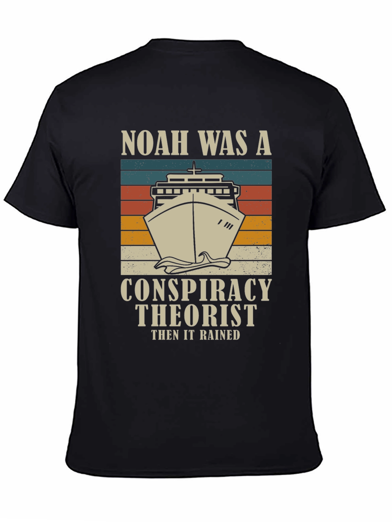 Noah Was A Conspiracy Theorist Mens Graphic T-Shirt