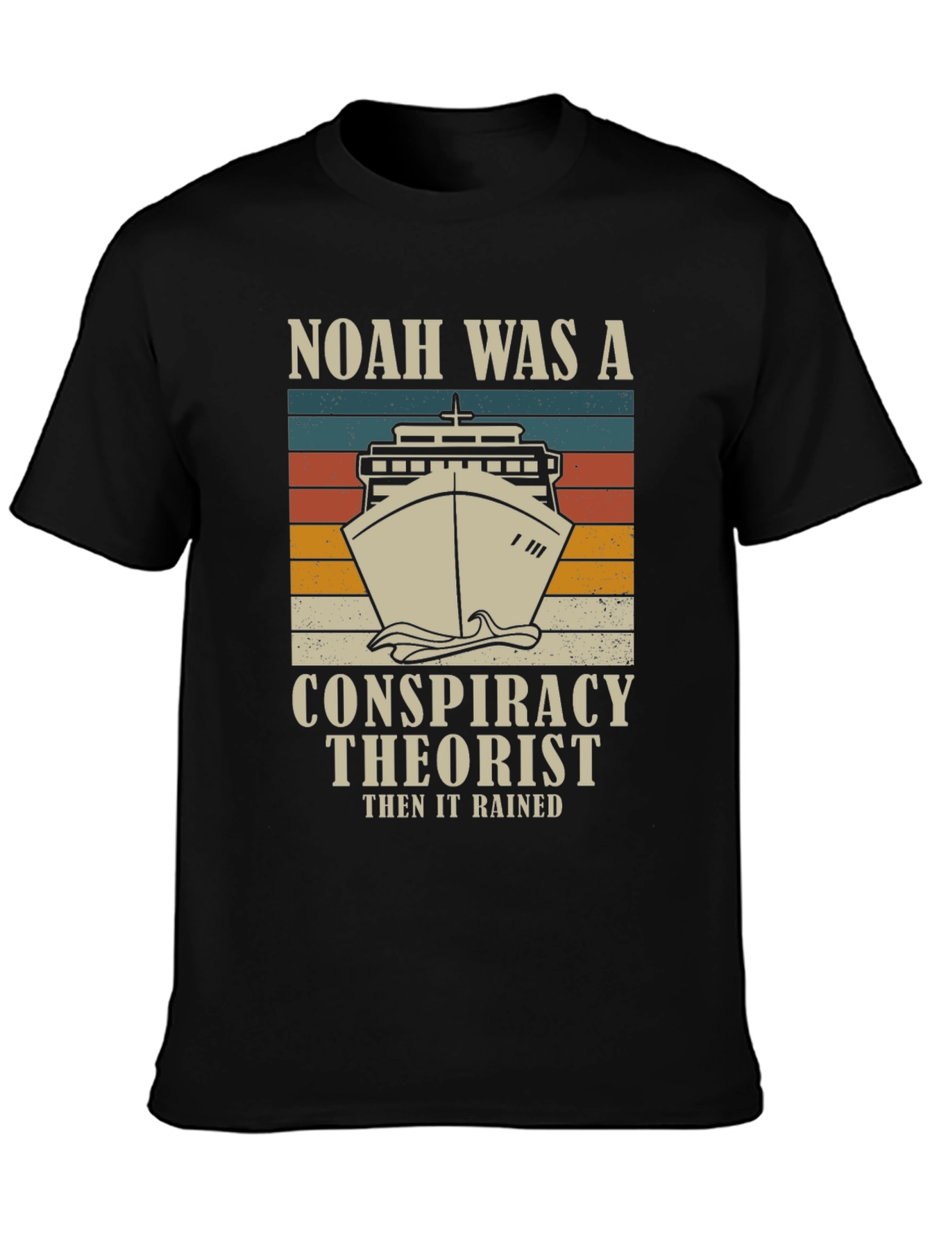 Noah Was A Conspiracy Theorist Mens Graphic T-Shirt