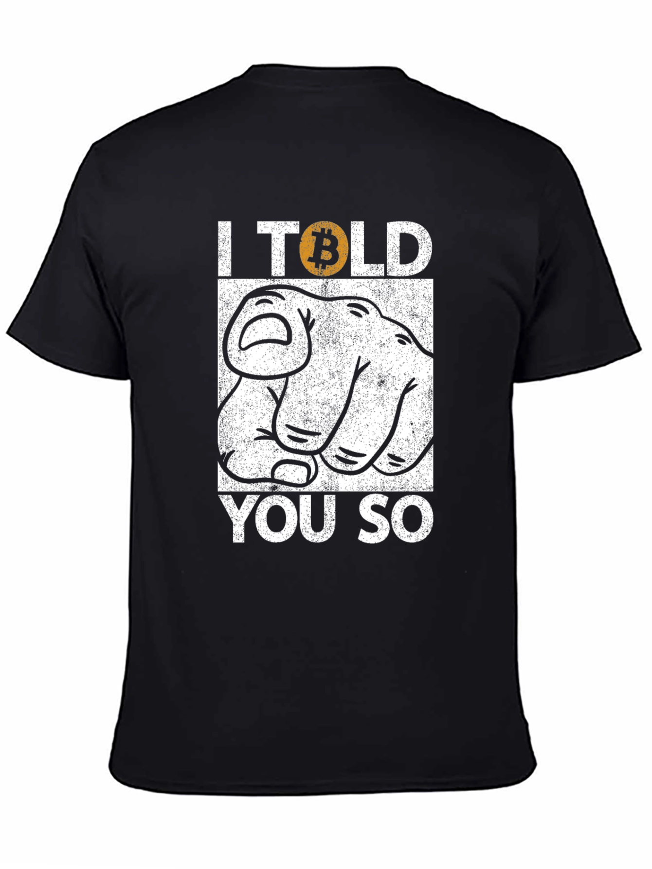 Bitcoin Told You So Graphic Tee - Crypto T-Shirt
