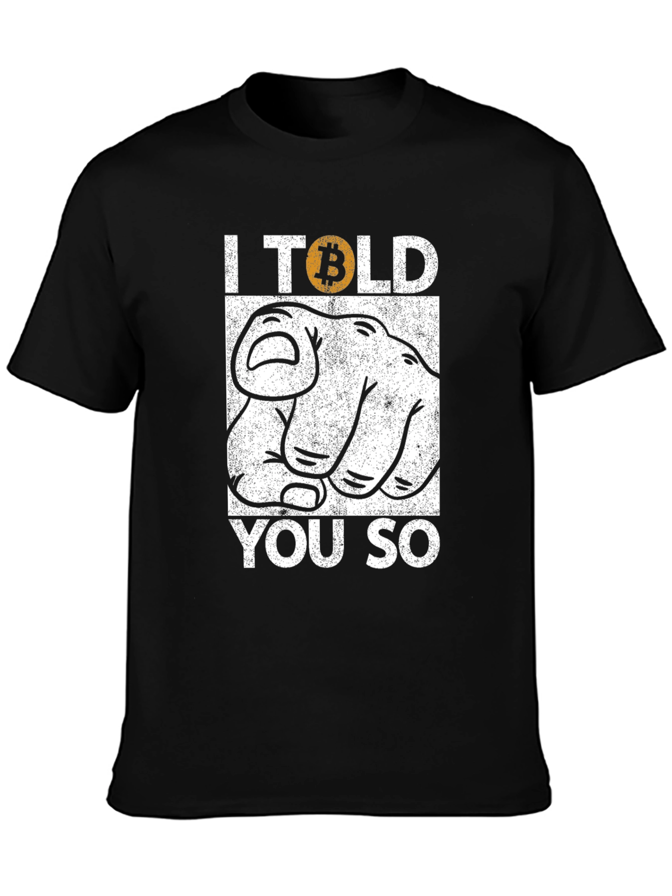 Bitcoin Told You So Graphic Tee - Crypto T-Shirt