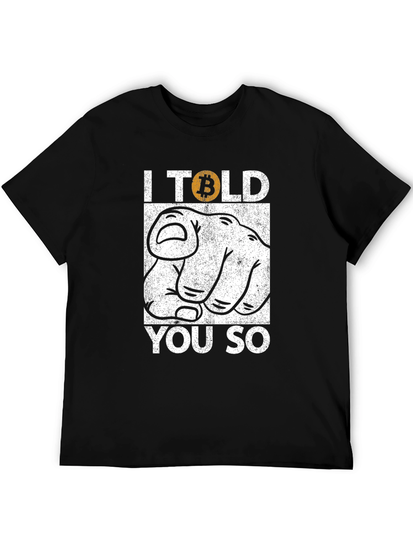 Bitcoin Told You So Graphic Tee - Crypto T-Shirt