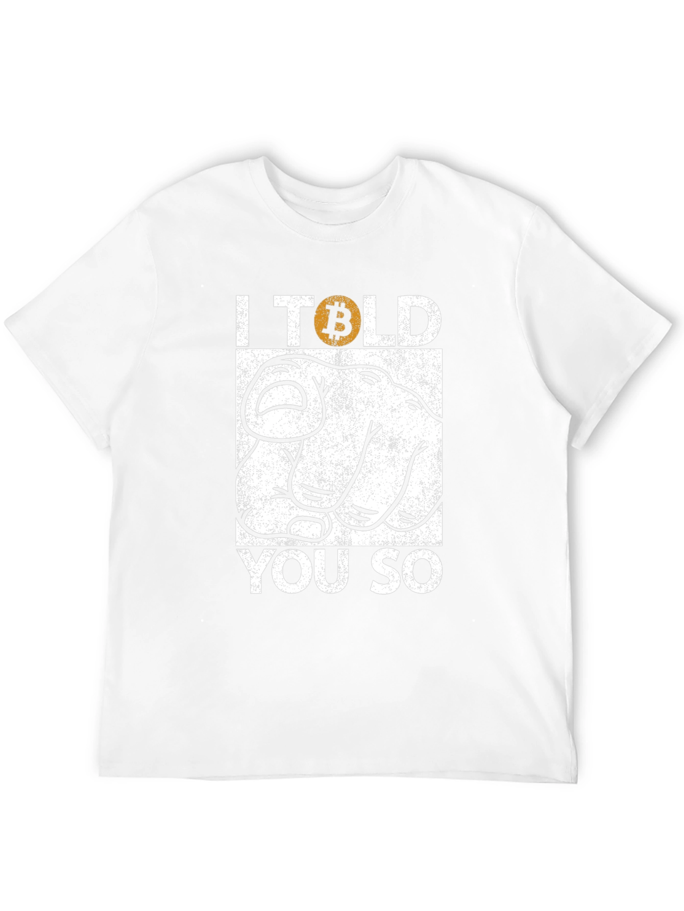 Bitcoin Told You So Graphic Tee - Crypto T-Shirt