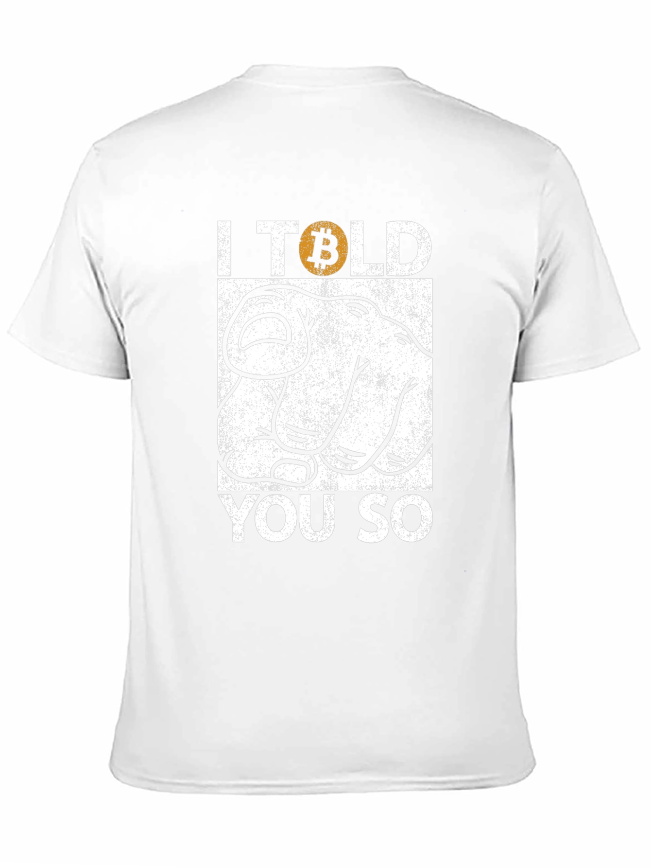Bitcoin Told You So Graphic Tee - Crypto T-Shirt