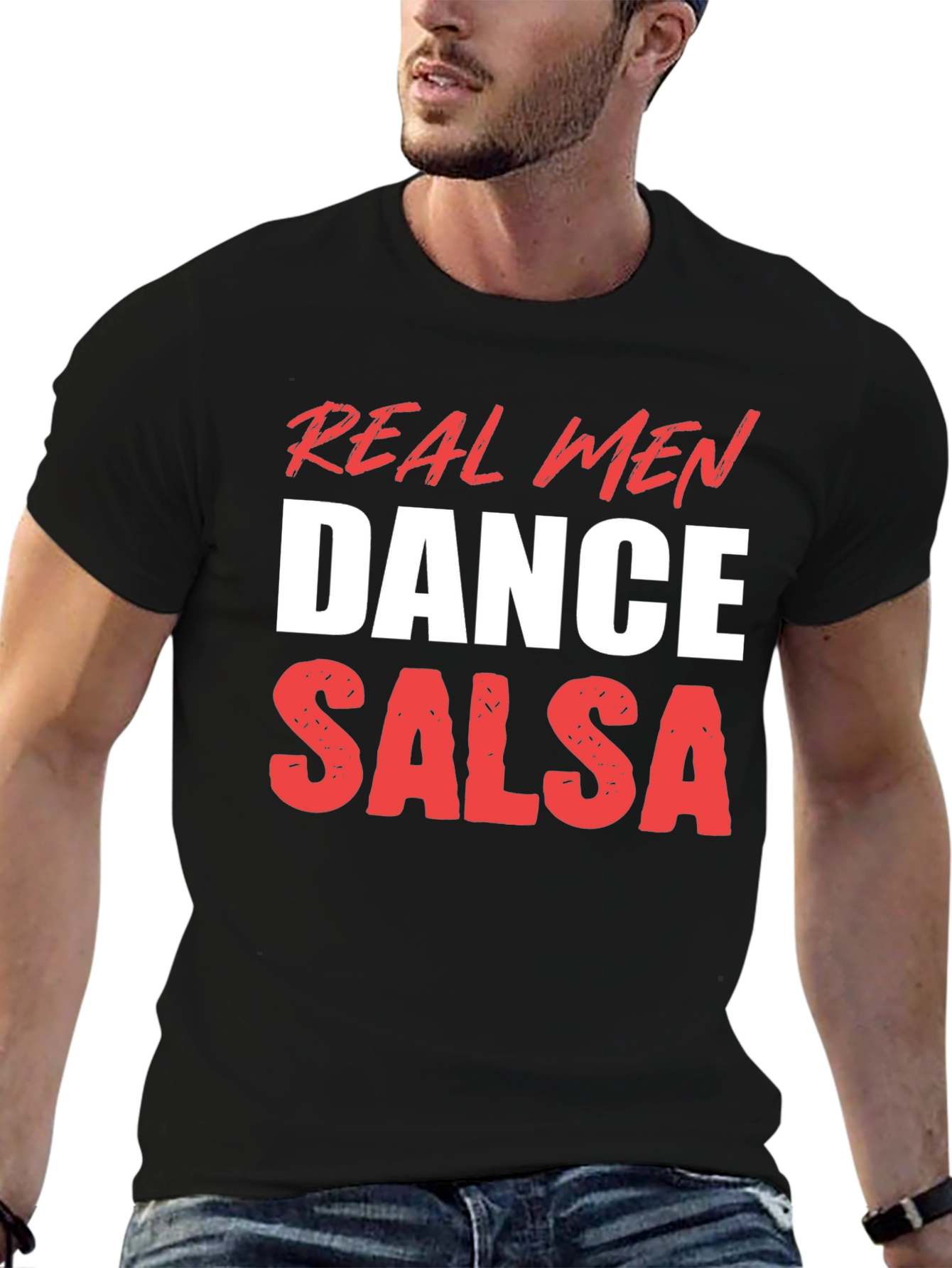 Real Men Dance Salsa T-Shirt