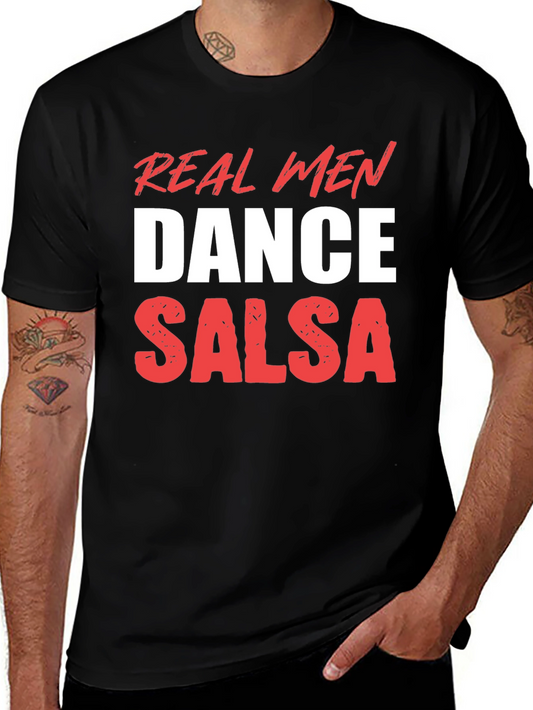 Real Men Dance Salsa T-Shirt