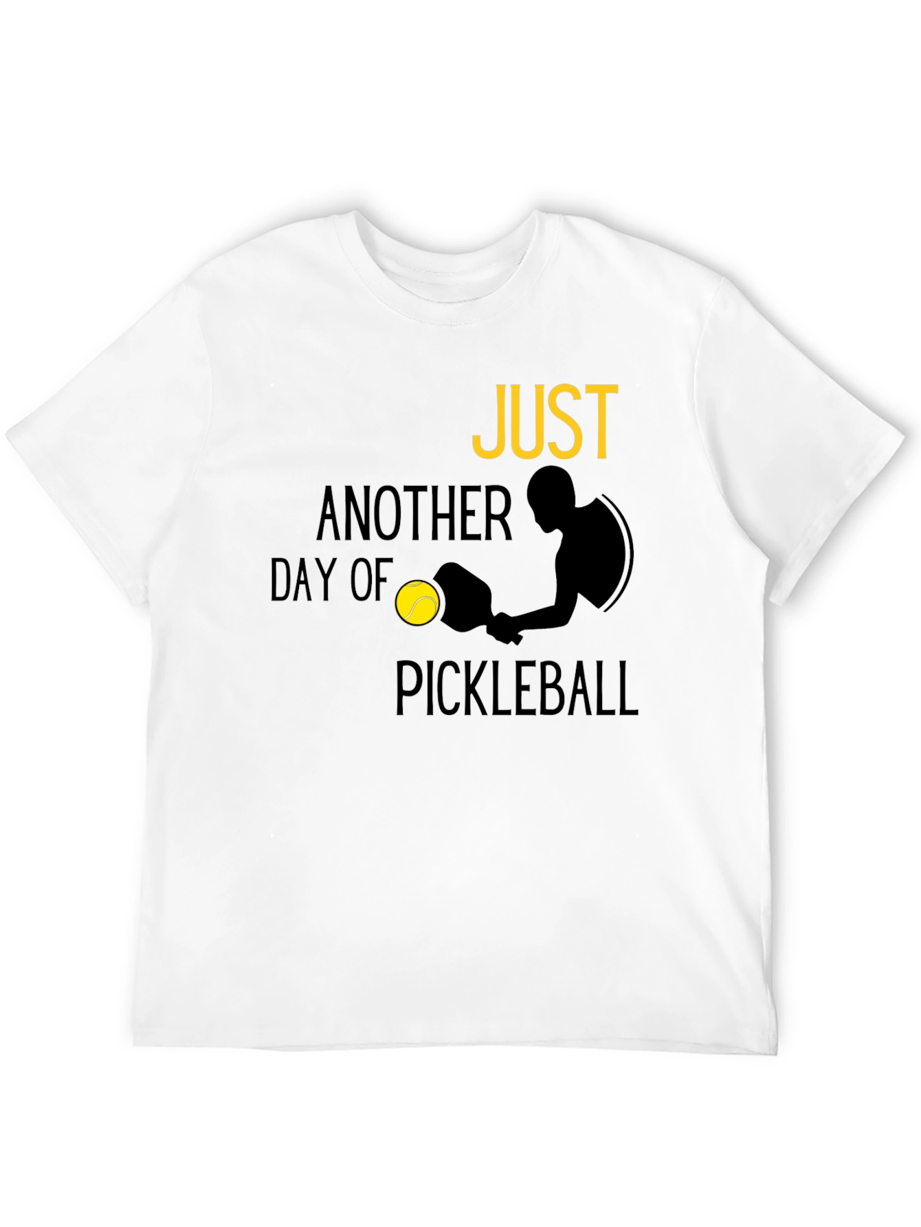 Just Another Day of Pickleball T-Shirt