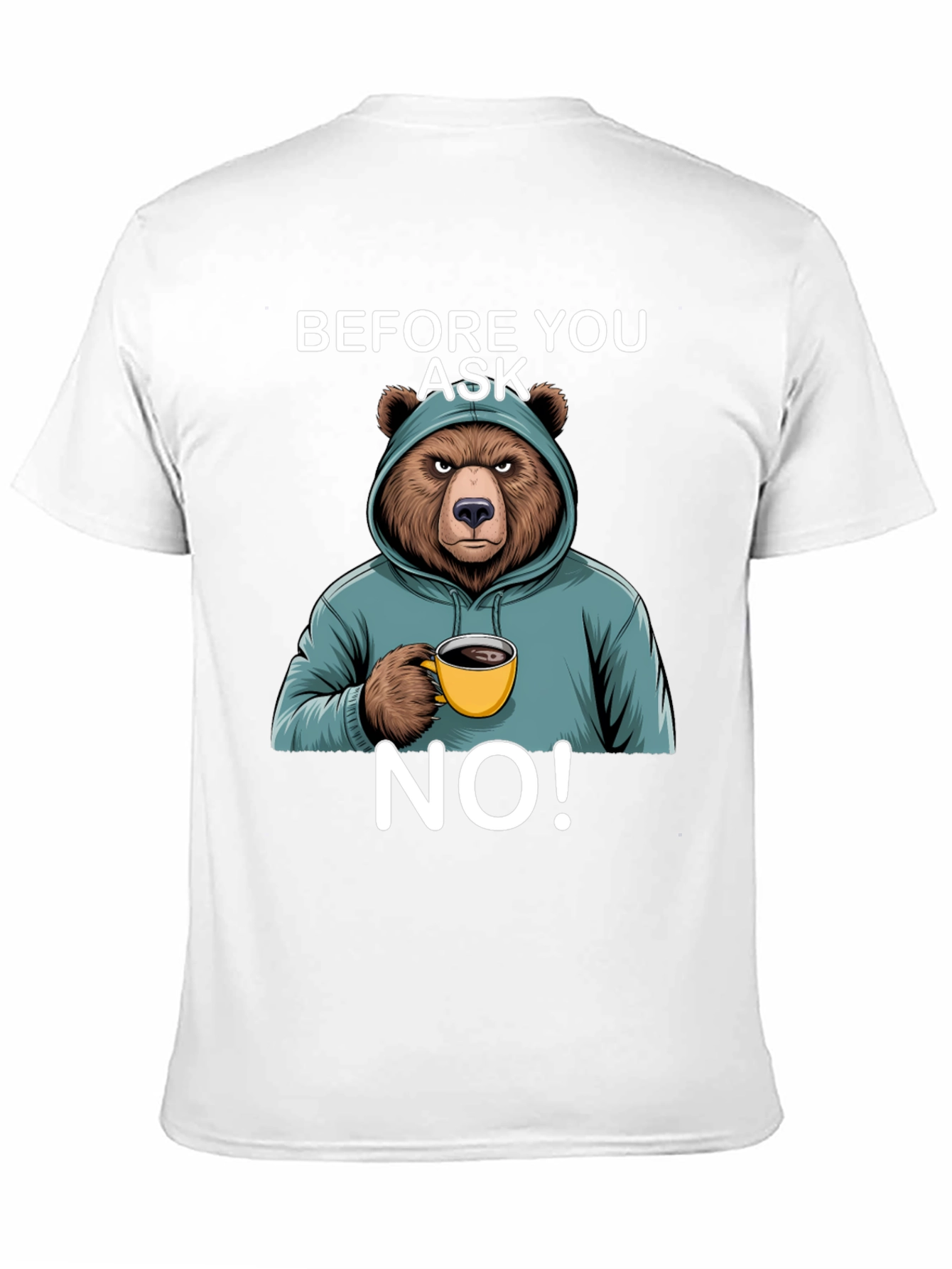 Bear Before You Ask No T-Shirt