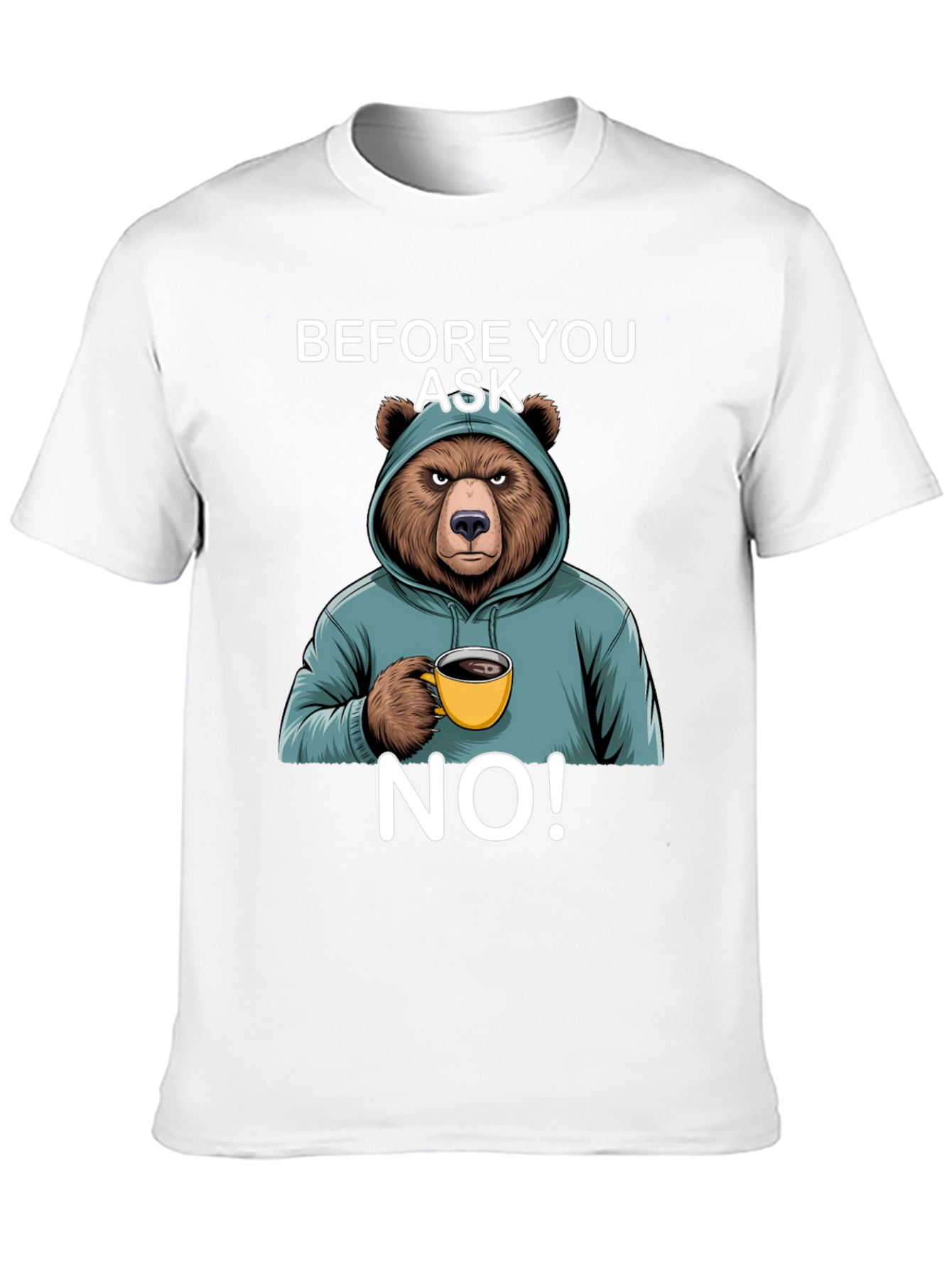 Bear Before You Ask No T-Shirt