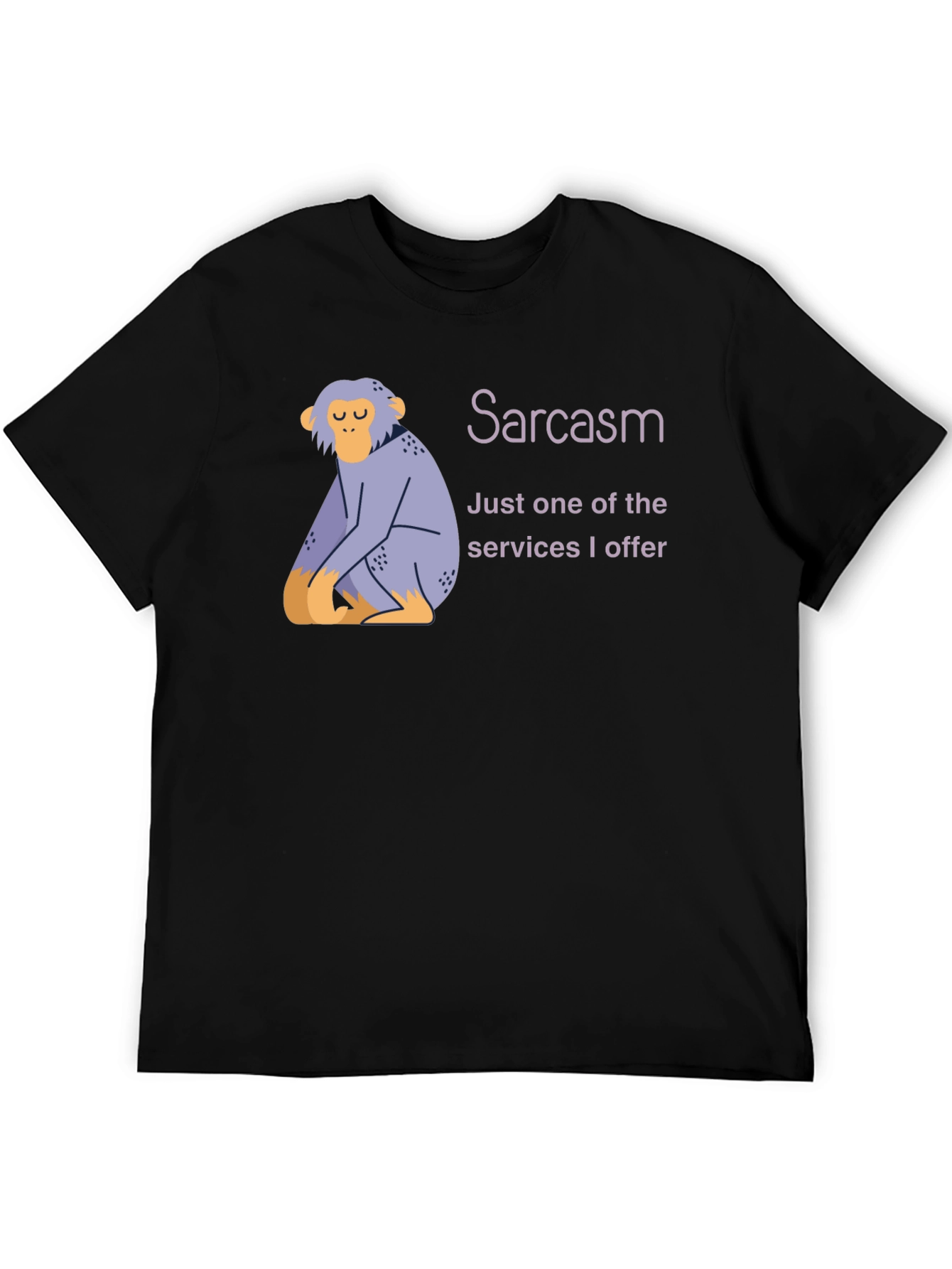 Sarcasm Monkey T-Shirt -  Humorous Graphic Tee