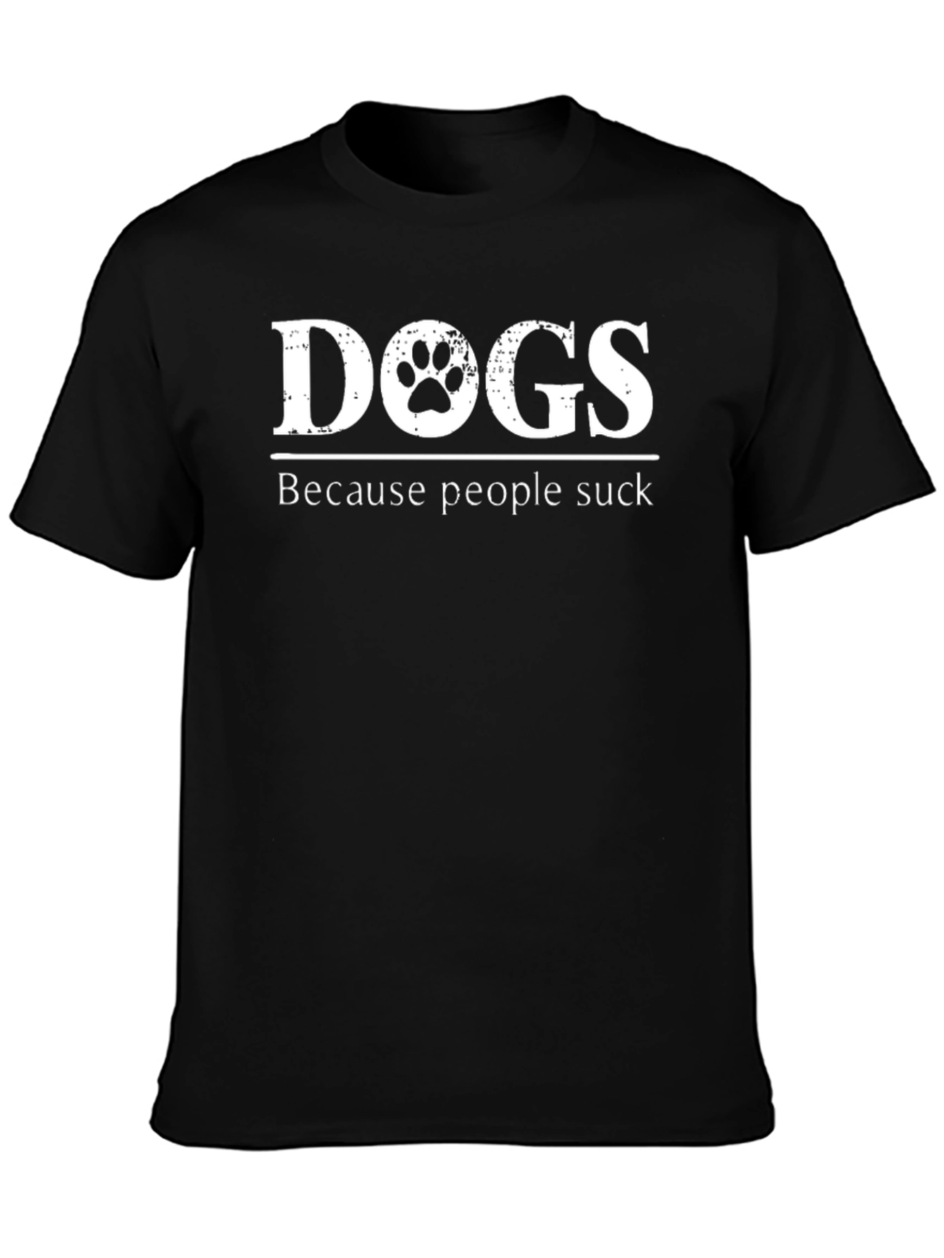 Dogs Because People Suck T-Shirt