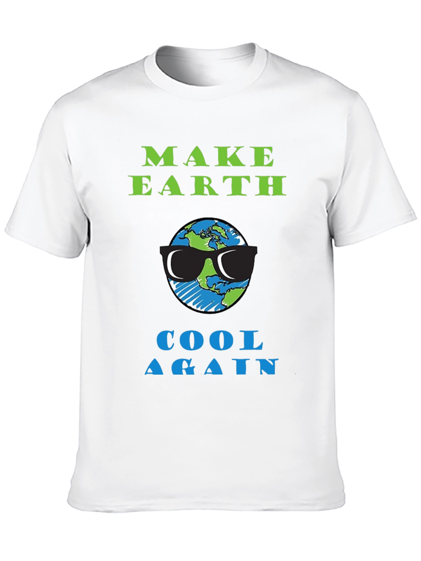 Make Earth Cool Again T-Shirt
