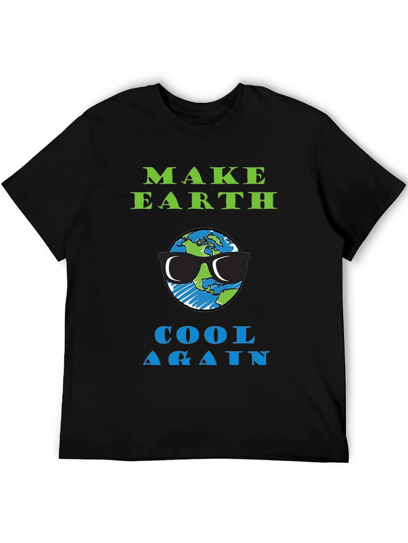 Make Earth Cool Again T-Shirt