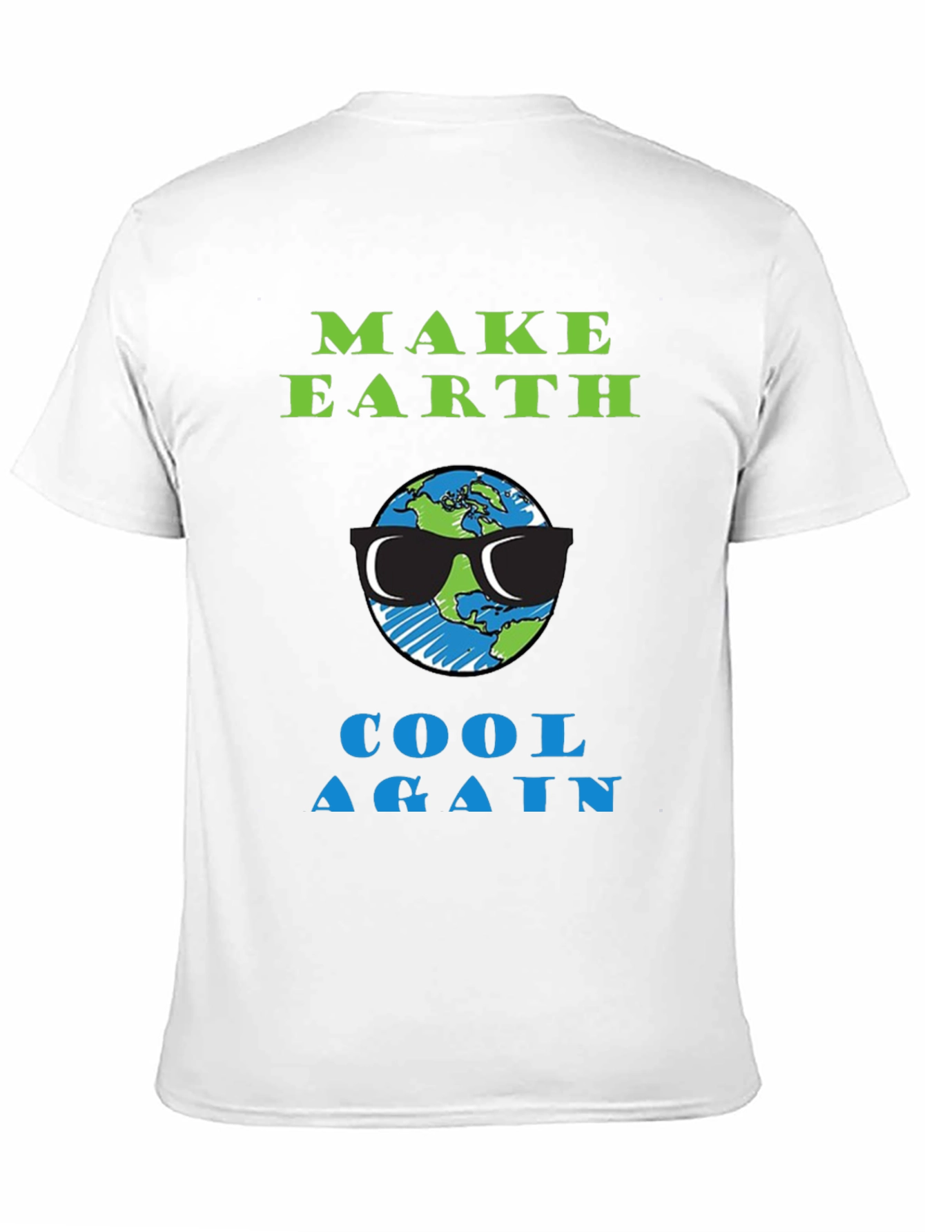 Make Earth Cool Again T-Shirt