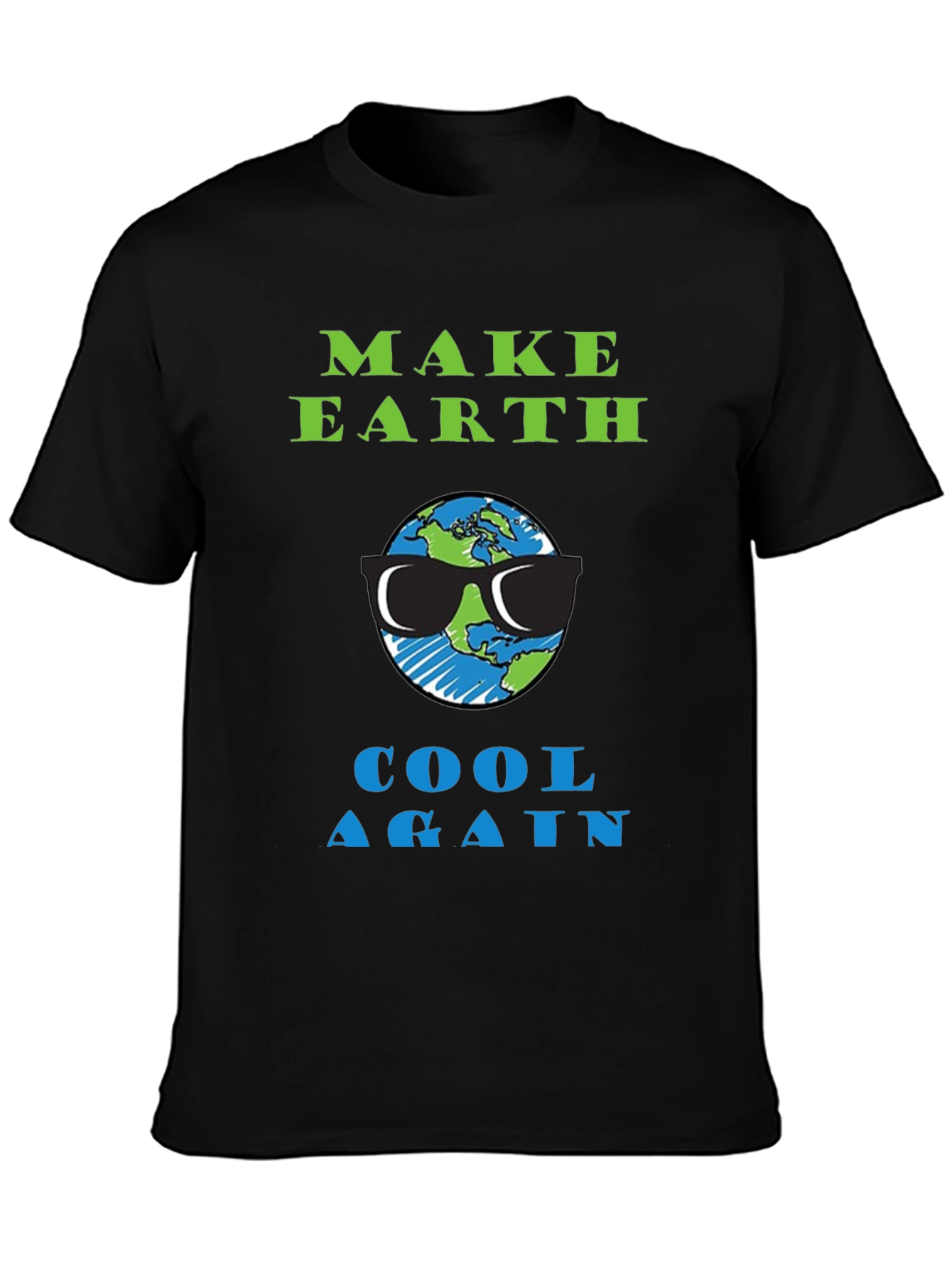 Make Earth Cool Again T-Shirt