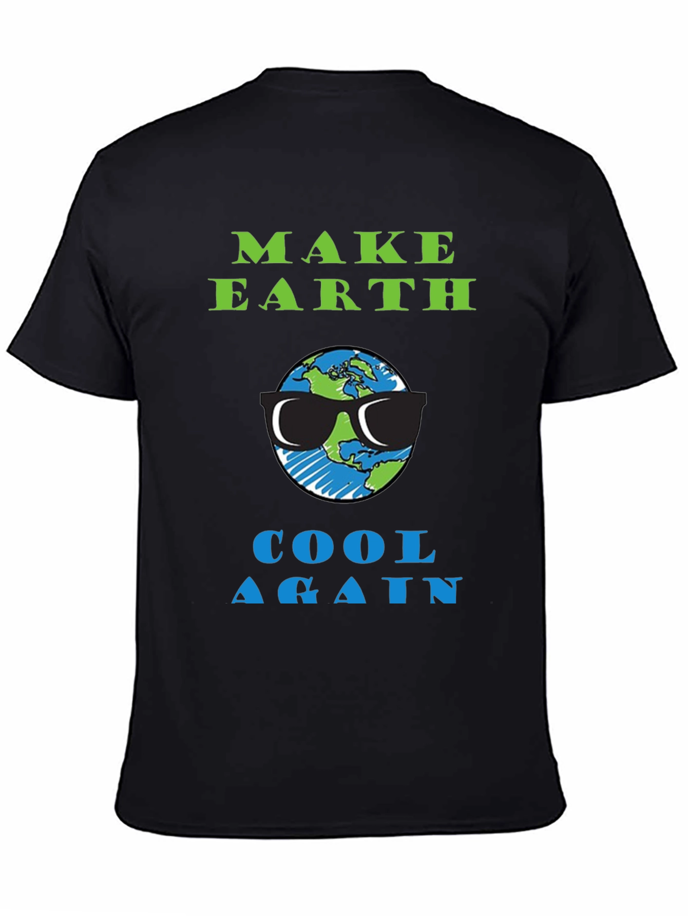 Make Earth Cool Again T-Shirt