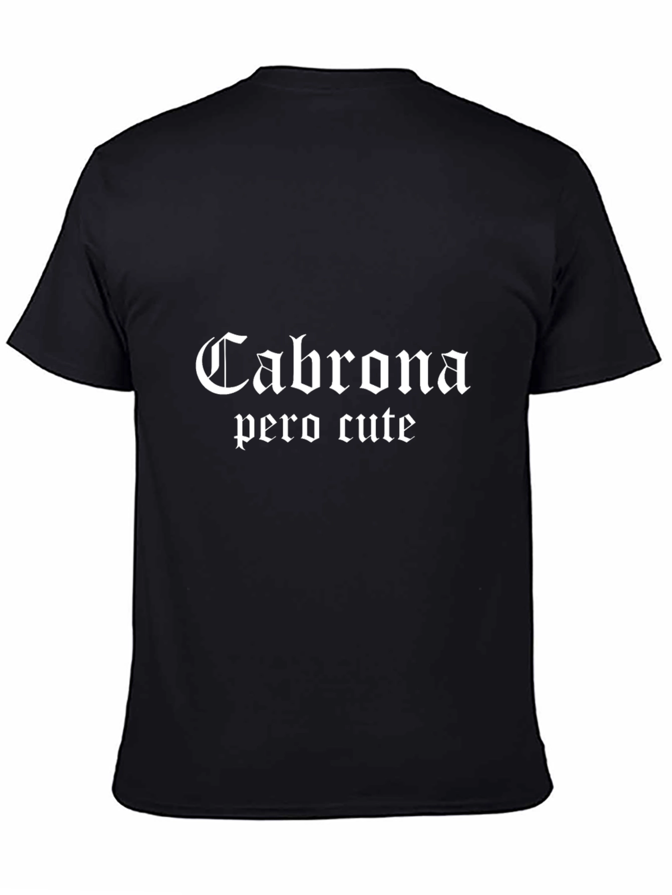Cabrona Pero Cute Graphic Tee - Black