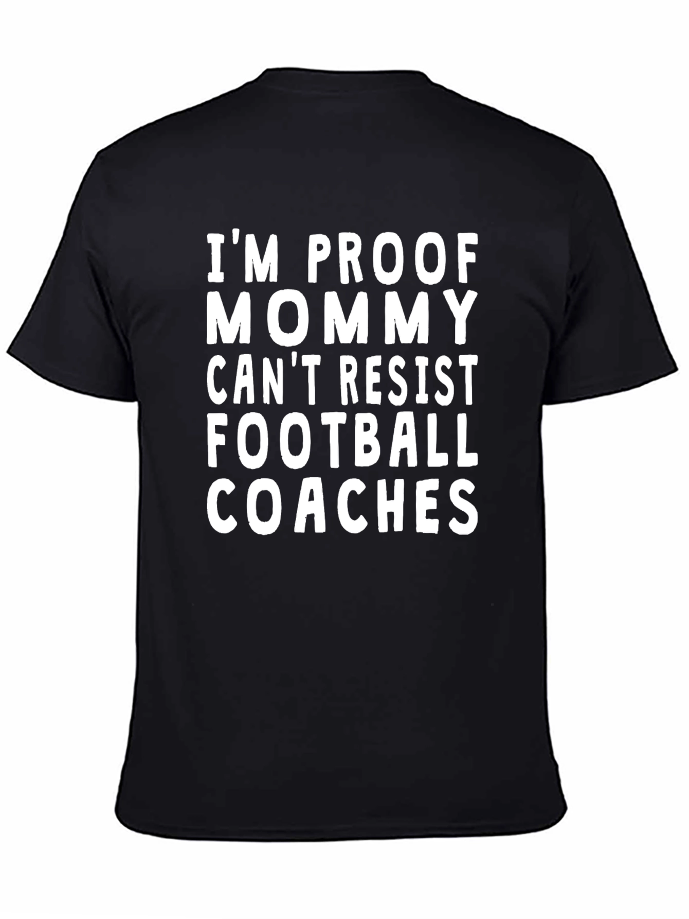 Mommy Cant Resist Football Coaches T-Shirt