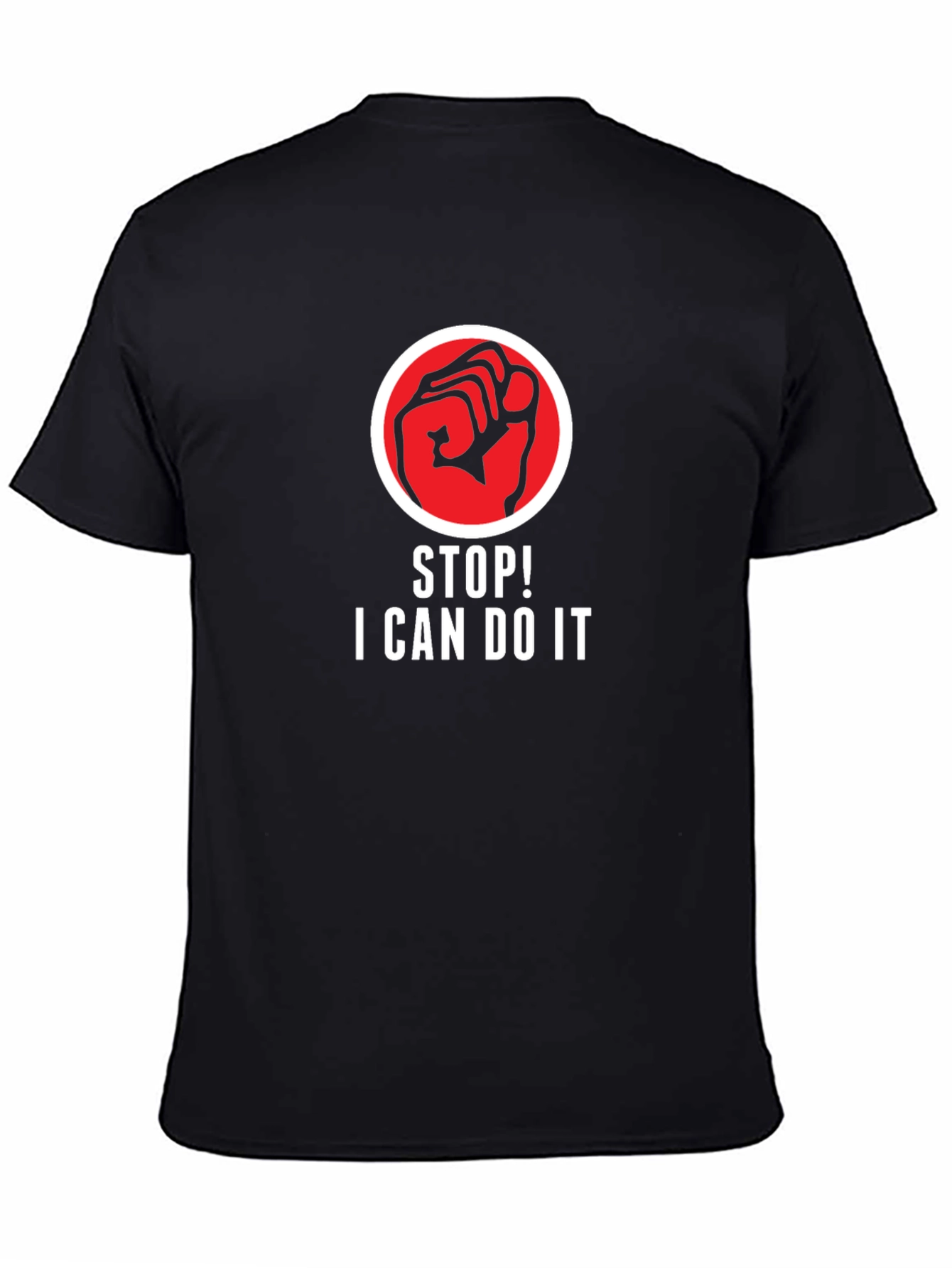 Motivational Graphic T-Shirt - Stop! I Can Do It