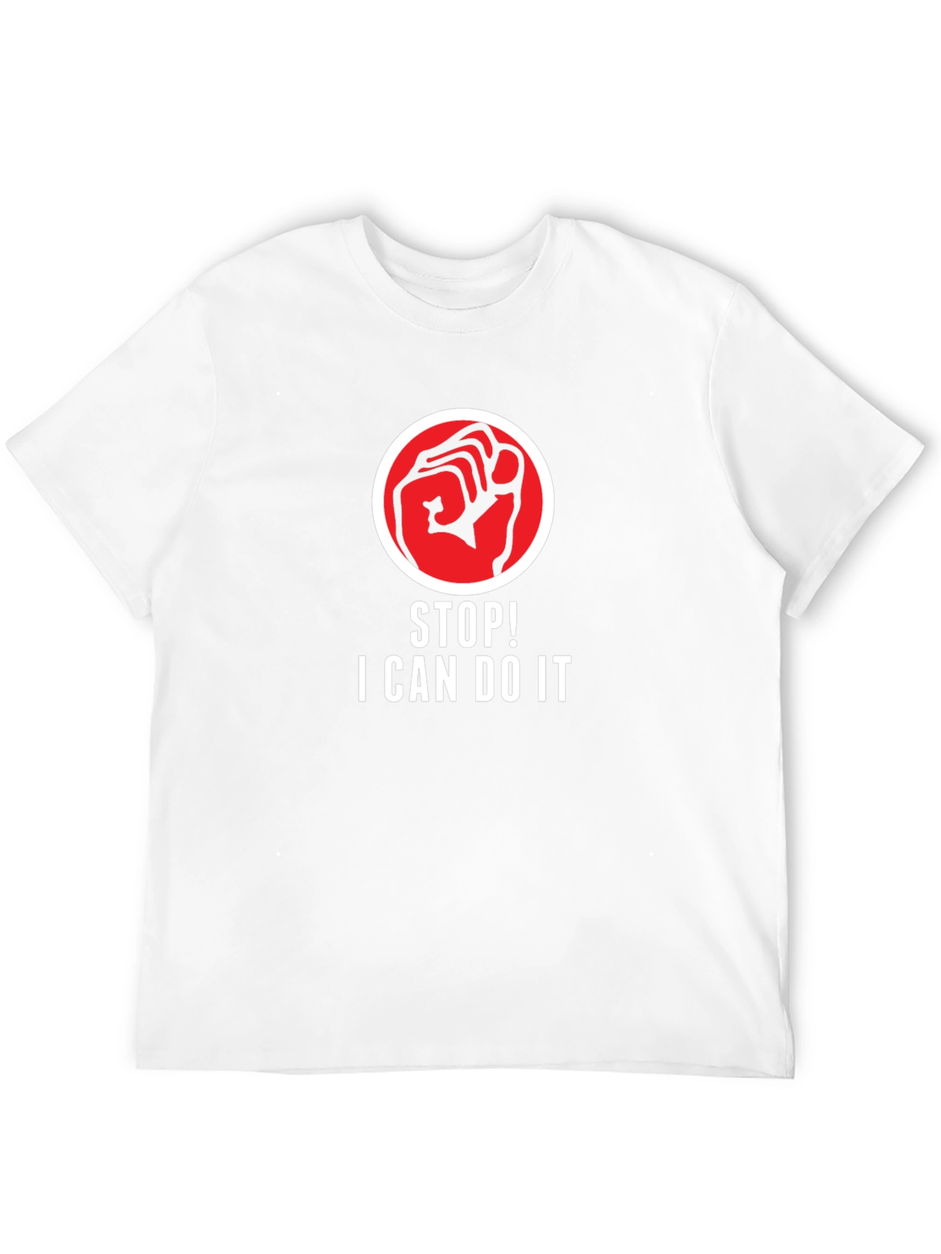 Motivational Graphic T-Shirt - Stop! I Can Do It