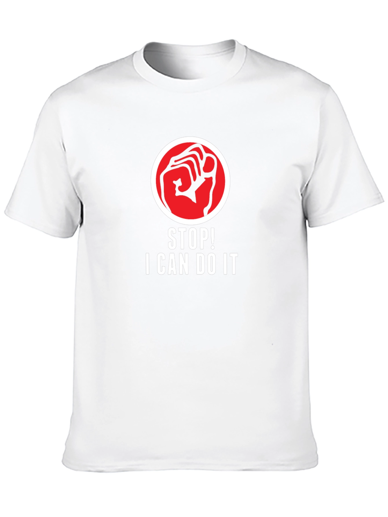 Motivational Graphic T-Shirt - Stop! I Can Do It