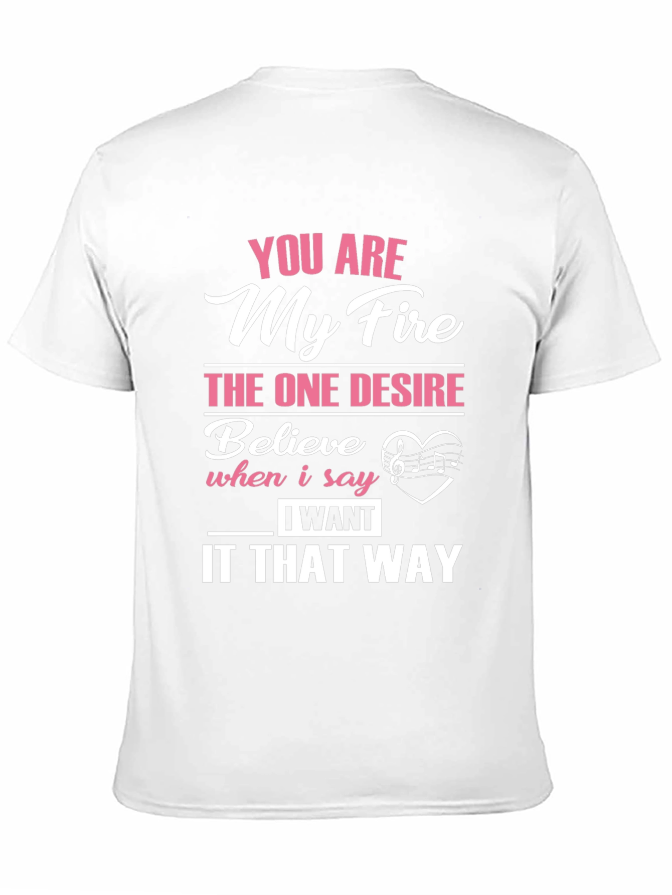 You Are My Fire Graphic T-Shirt