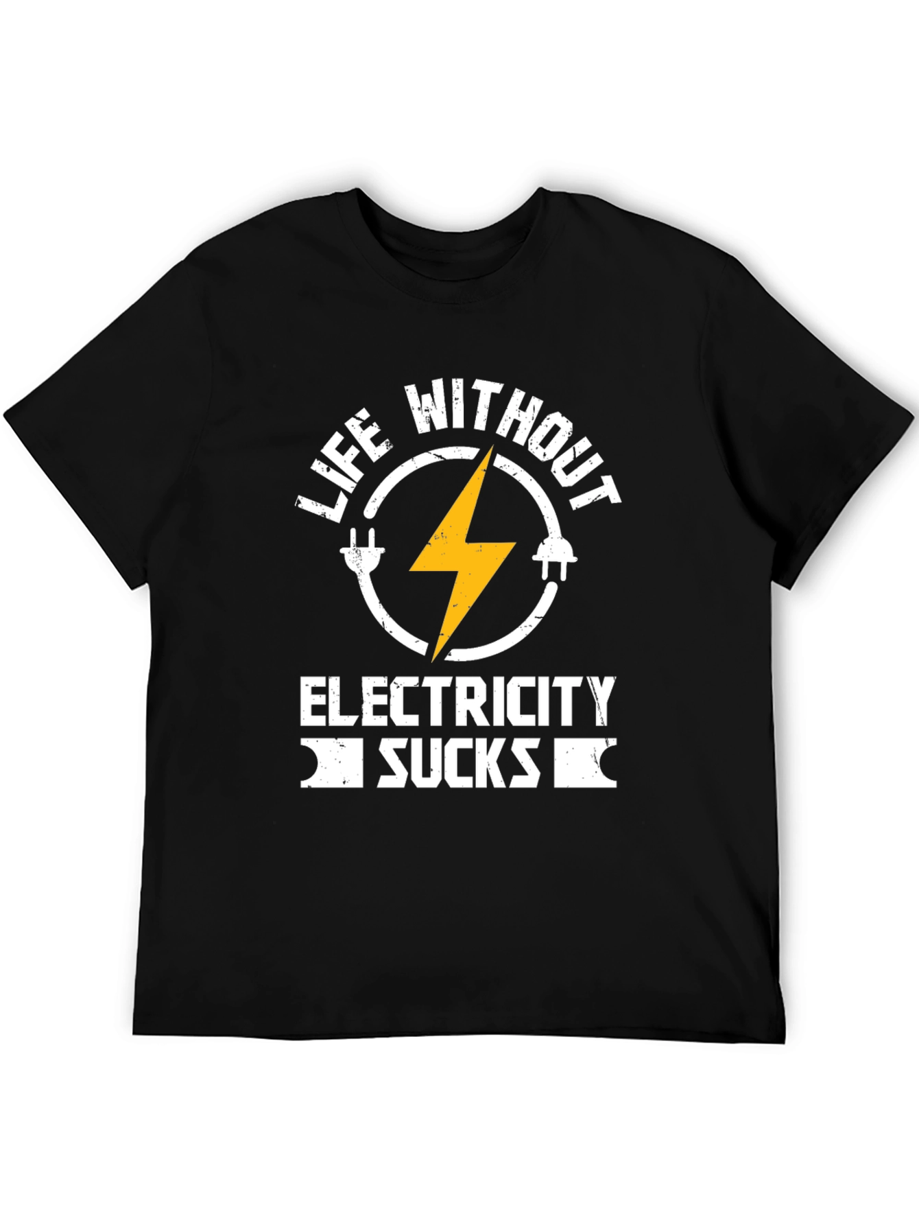 Life Without Electricity Sucks T-Shirt