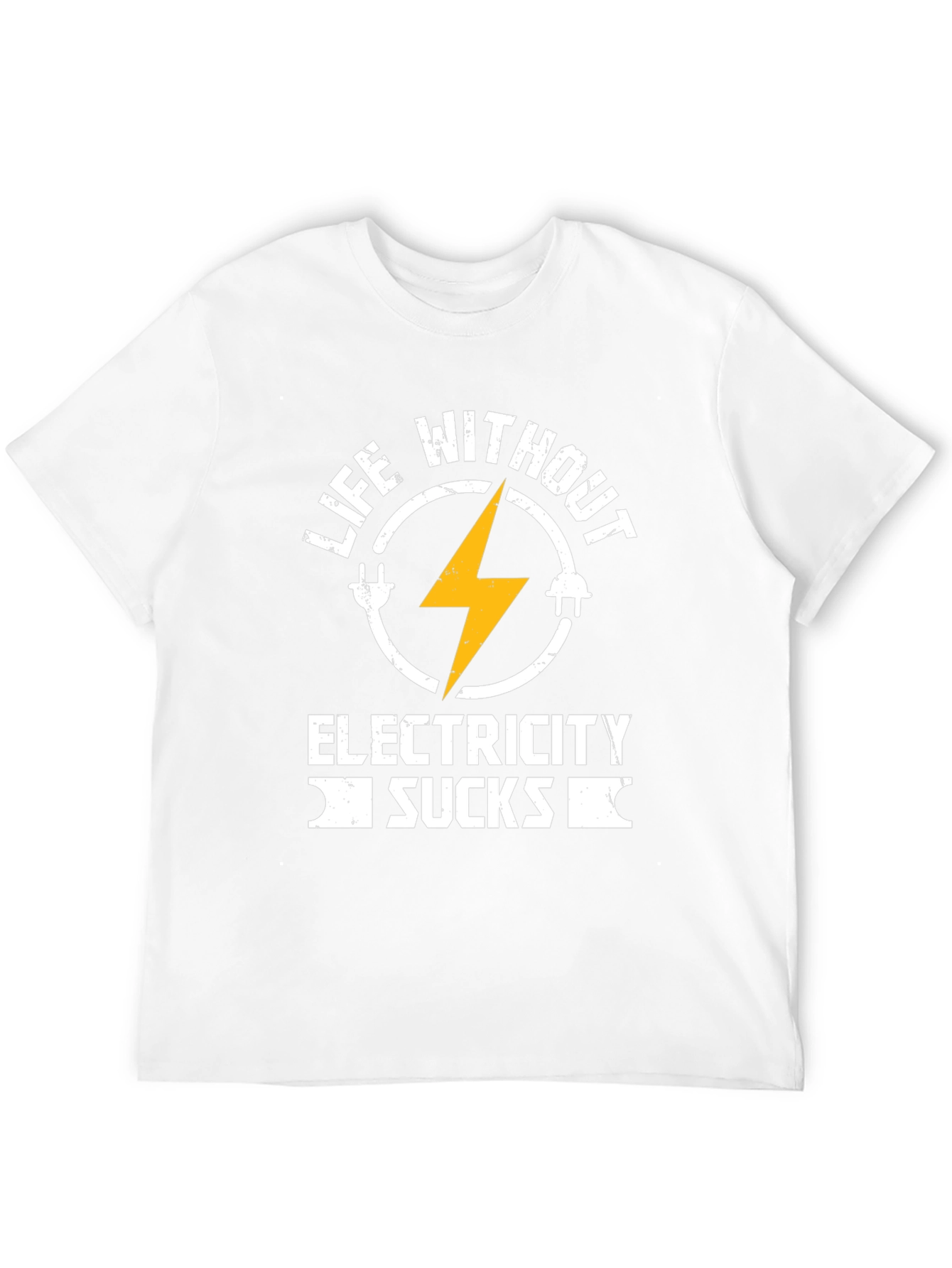 Life Without Electricity Sucks T-Shirt