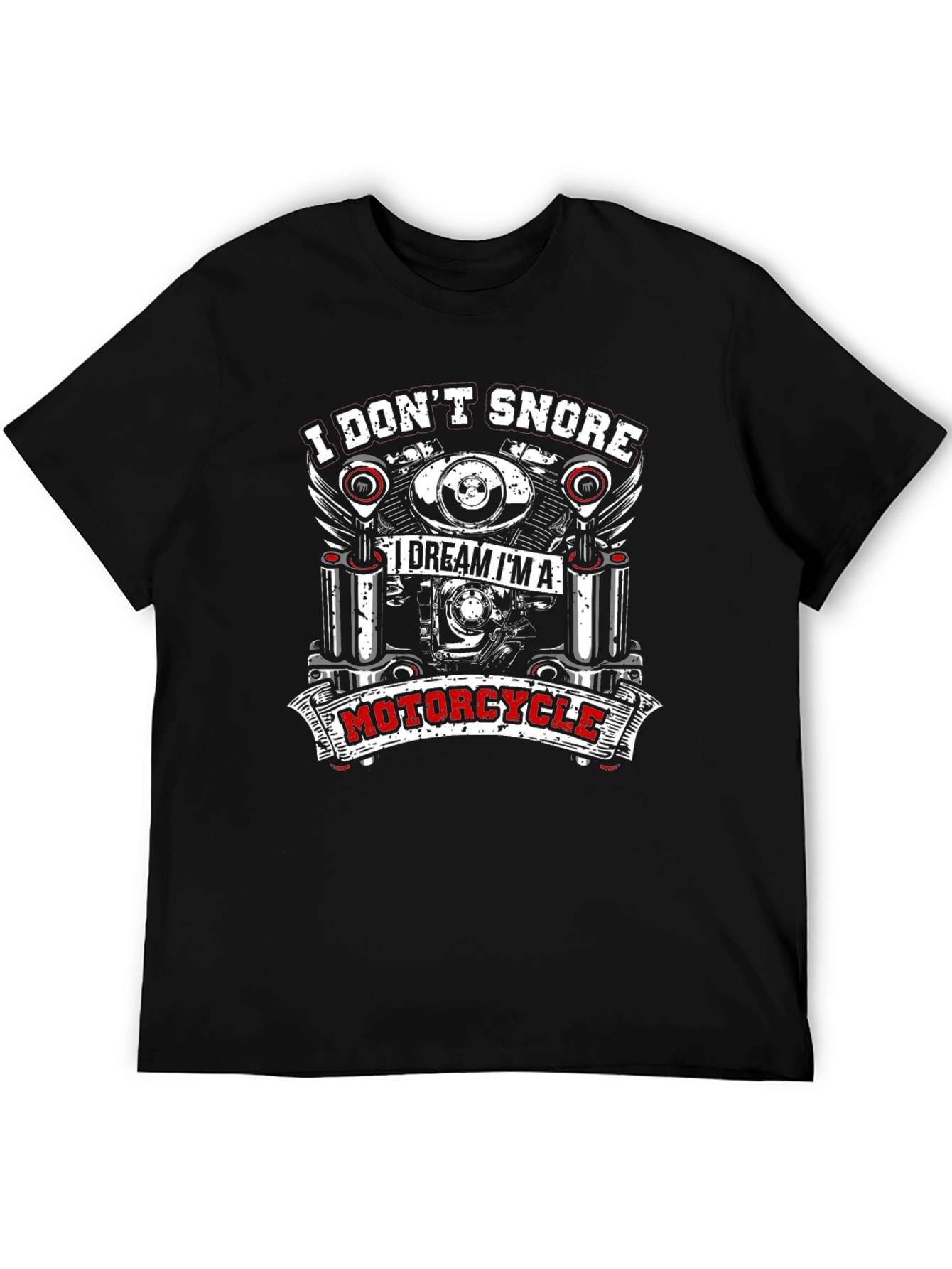 I Dont Snore Motorcycle T-Shirt
