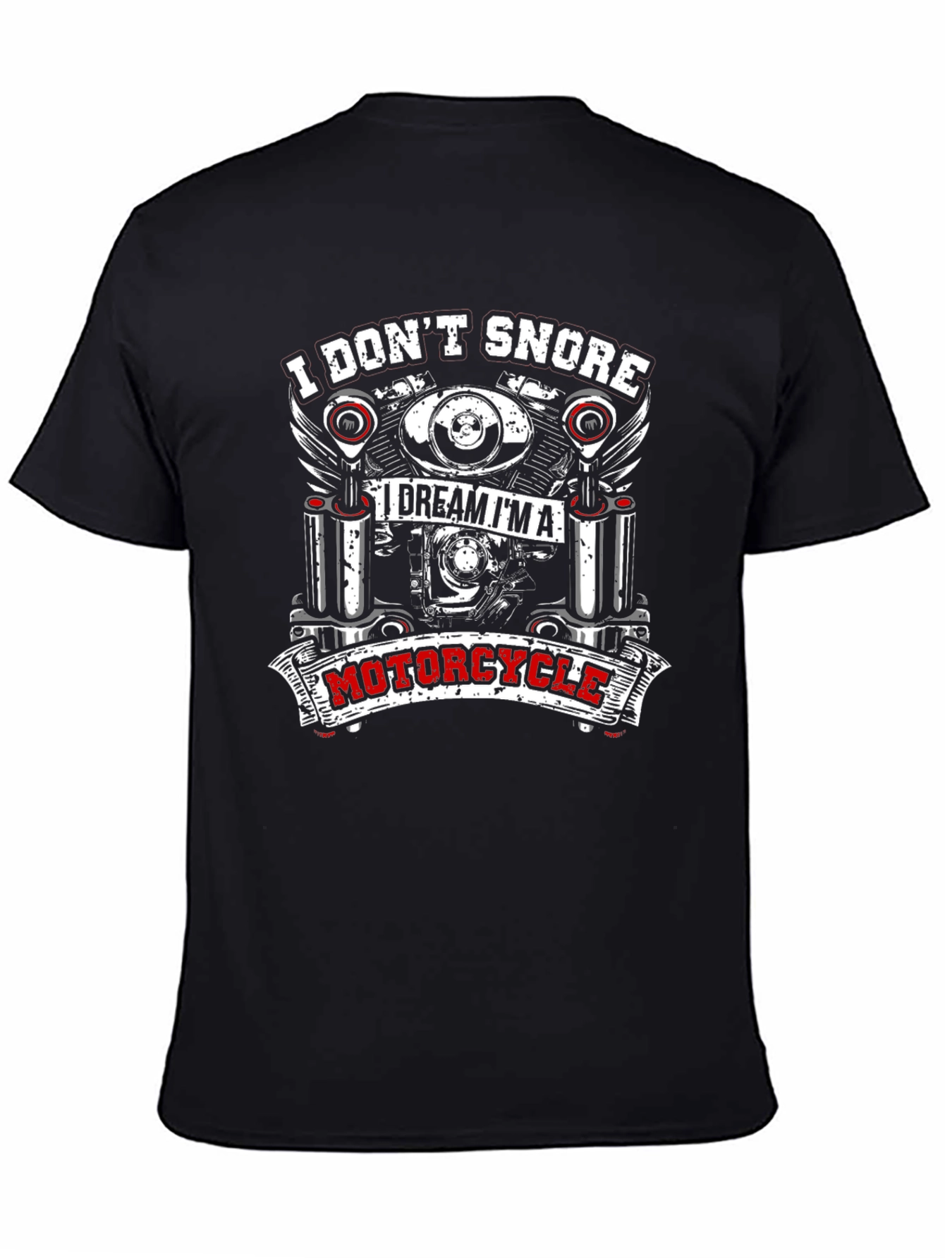 I Dont Snore Motorcycle T-Shirt