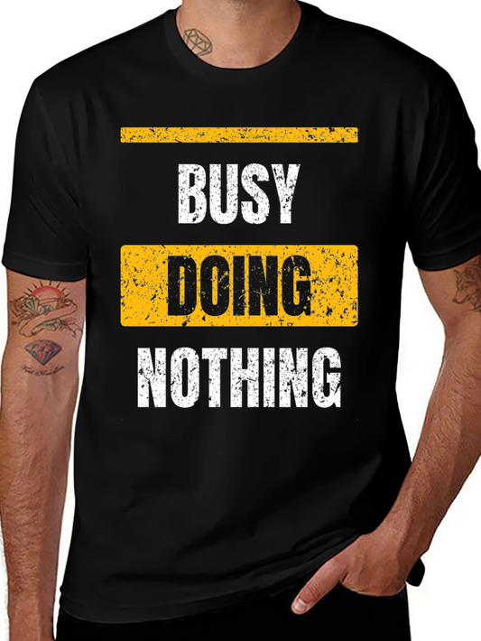 Busy Doing Nothing Black Graphic T-Shirt